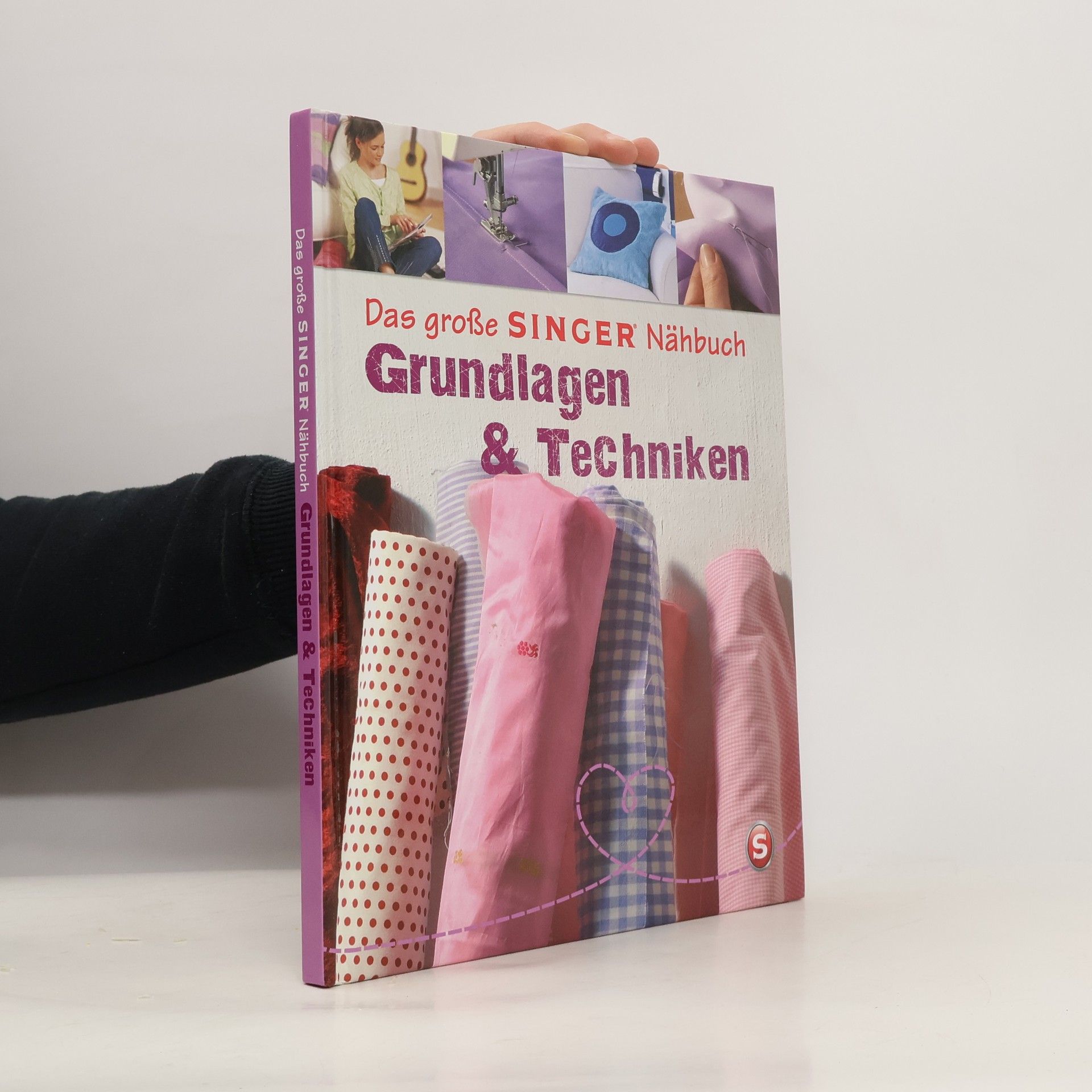 Das große Singer Nähbuch. Grundlagen & Techniken