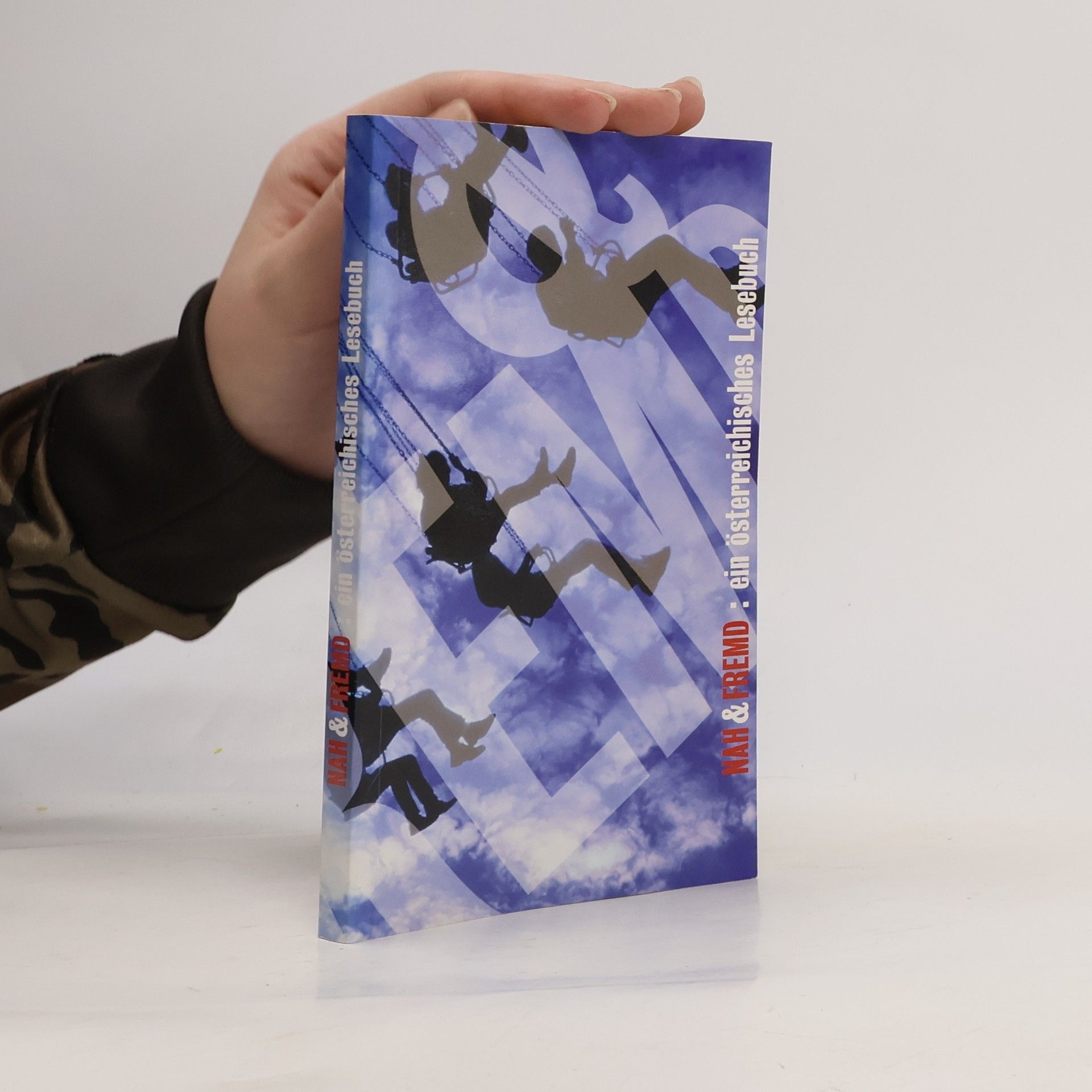 Ludwig Paulmichl Nah und Fremd: ein österreichisches Lesebuch