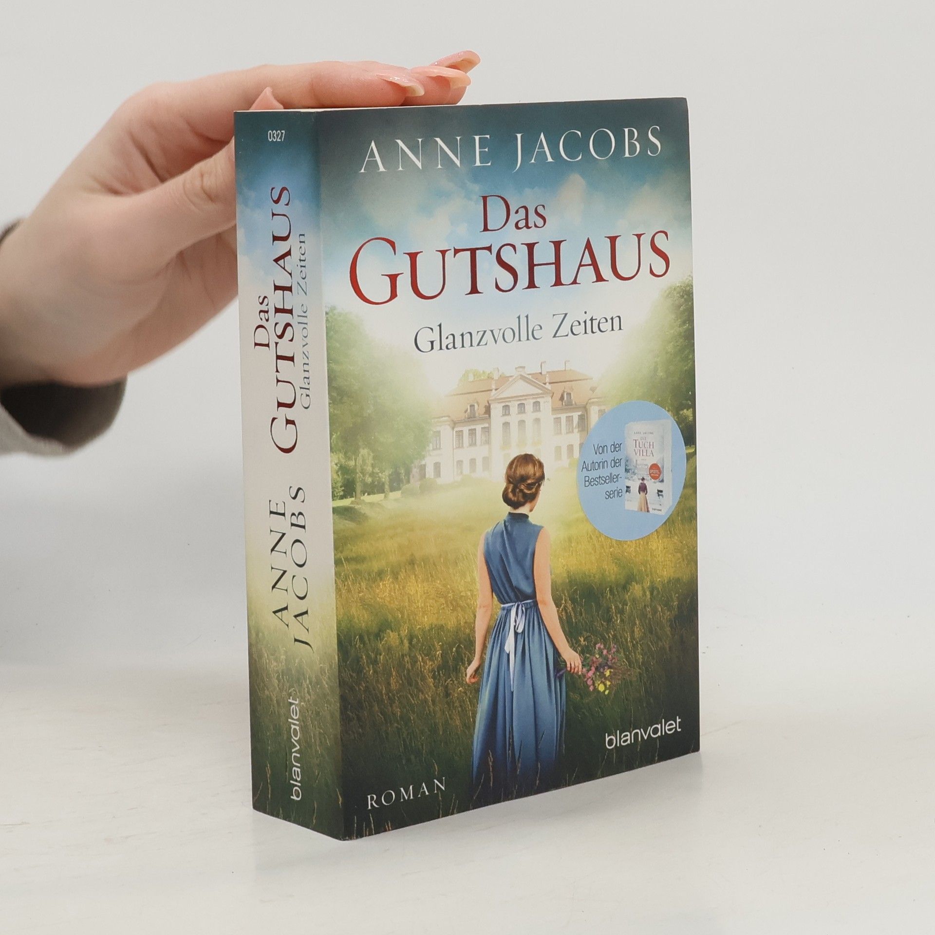 Anne Jacobs Das Gutshaus - Glanzvolle Zeiten