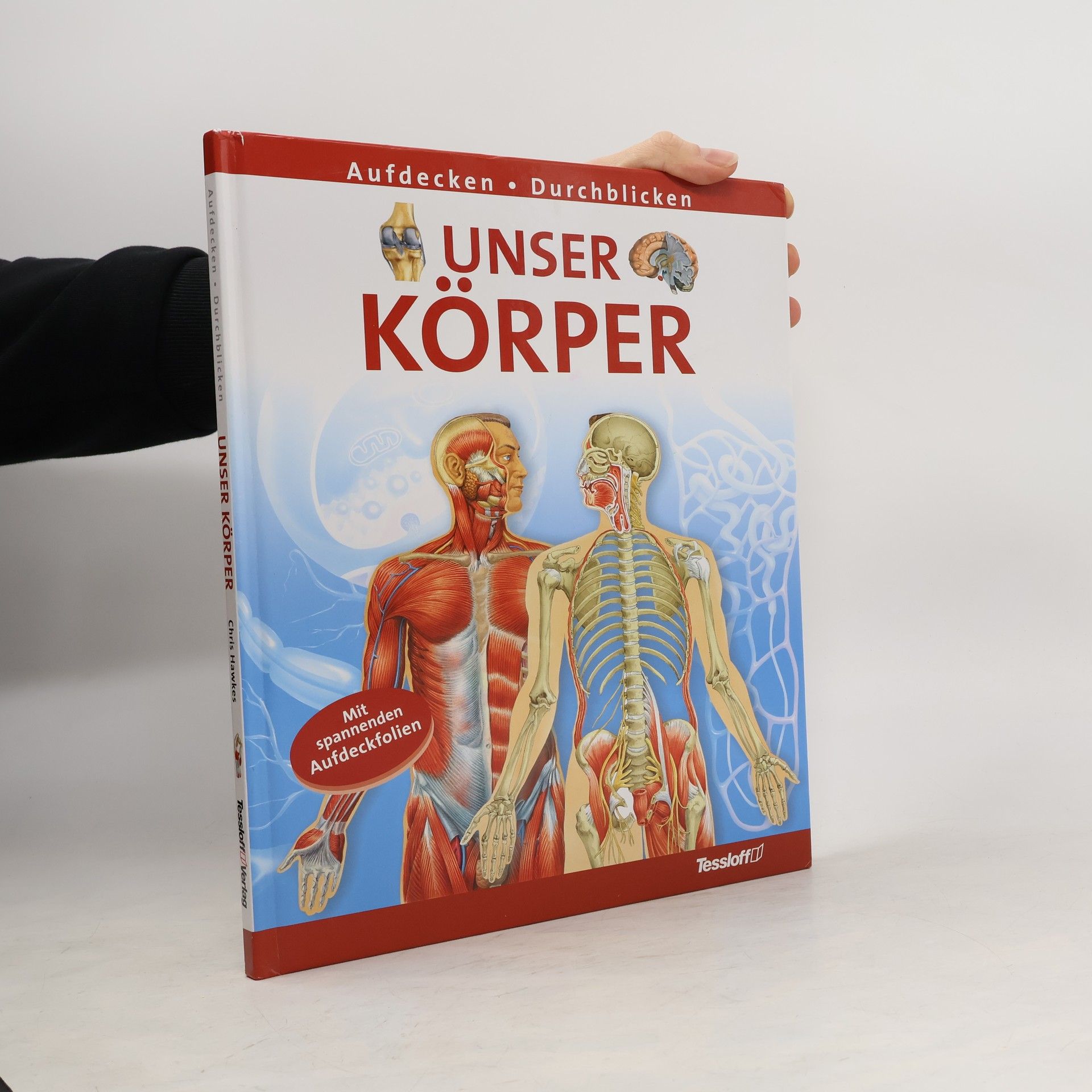 Chris Hawkes Aufdecken • Durchblicken: Unser Körper