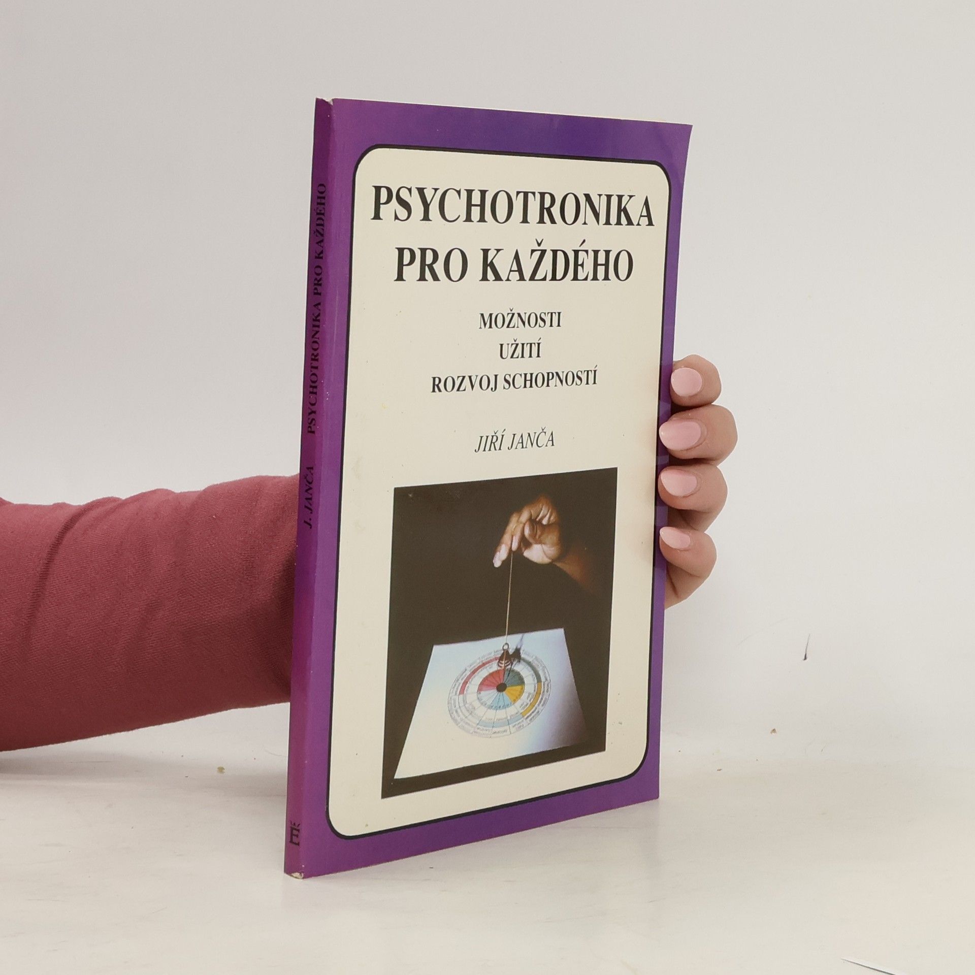 Jiří Janča Psychotronika pro každého