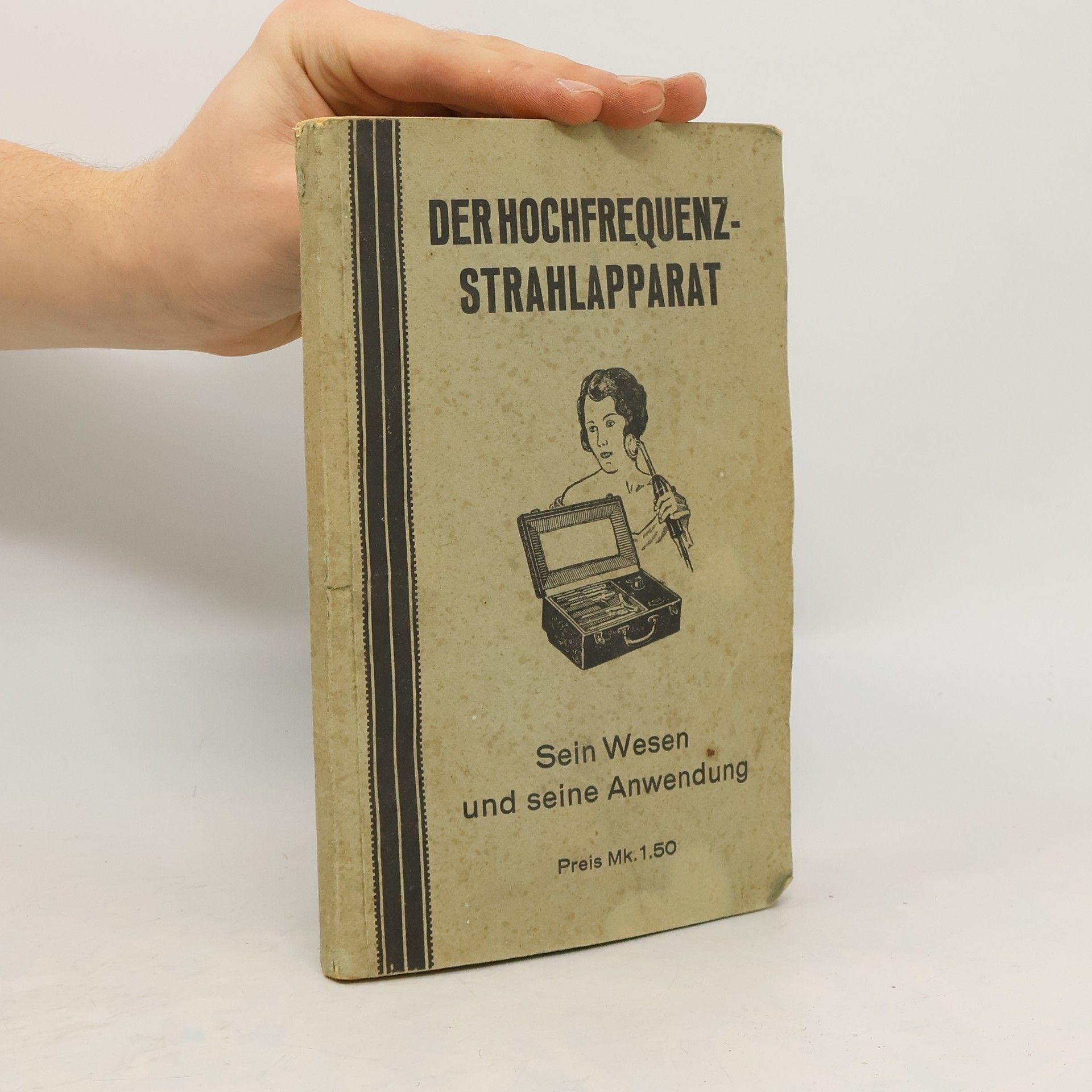 Autorenkollektiv Der Hochfrequenz-Strahlapparat