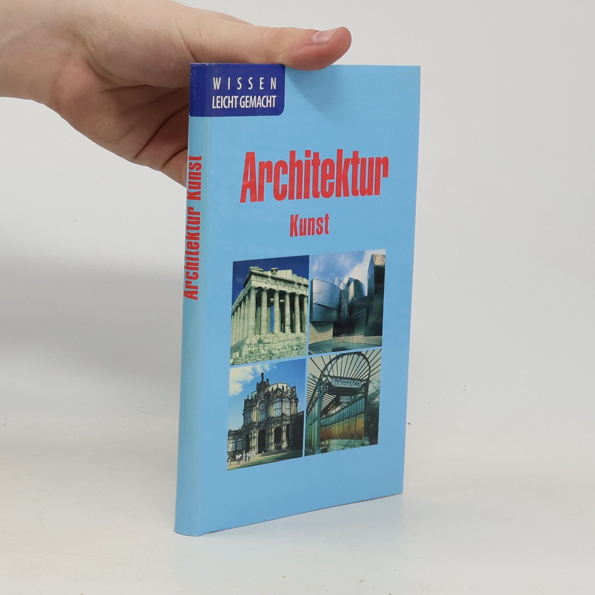 Christa Pöppelmann Wissen leicht gemacht: Architektur Kunst