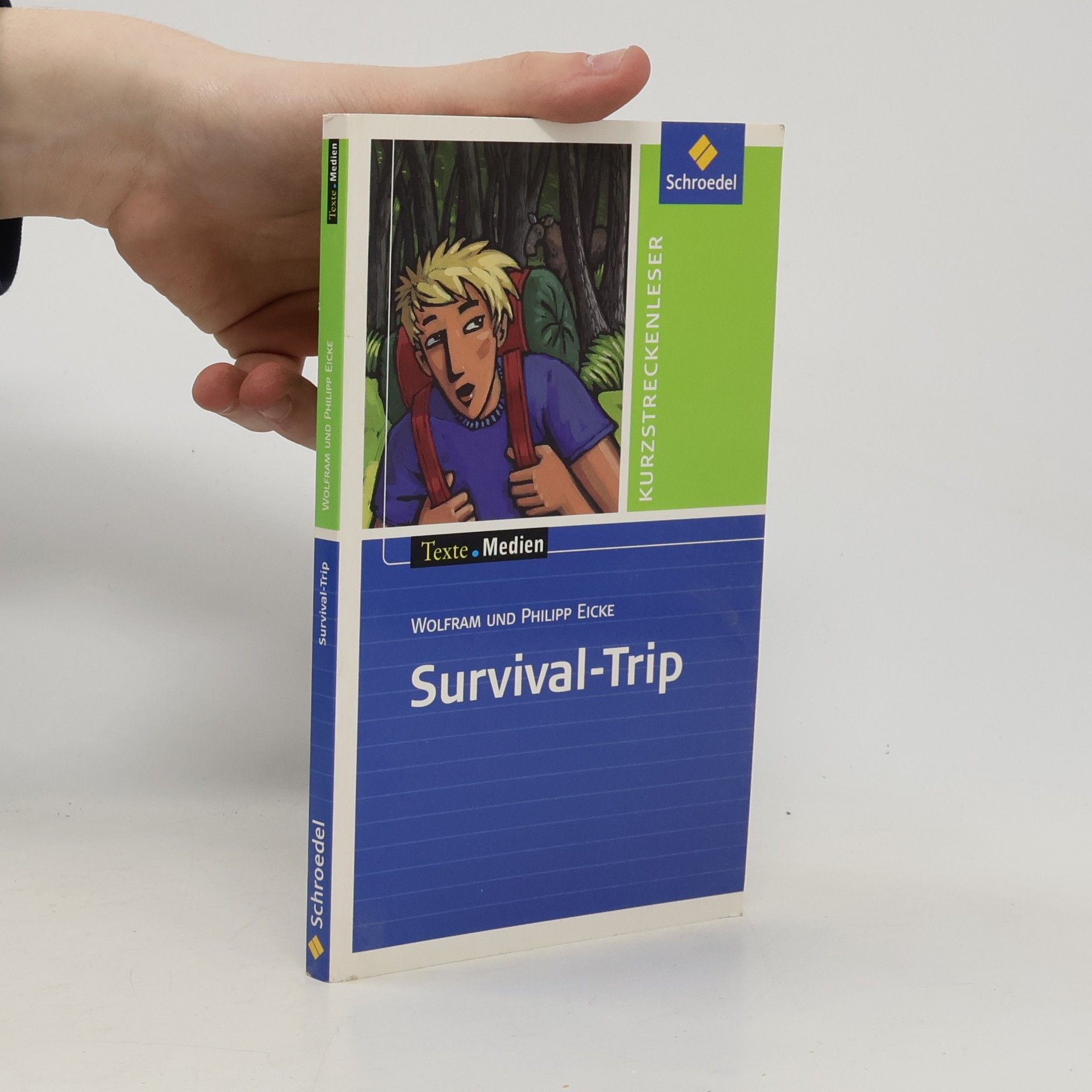 Wolfram Eicke Texte Medien: Survival-Trip