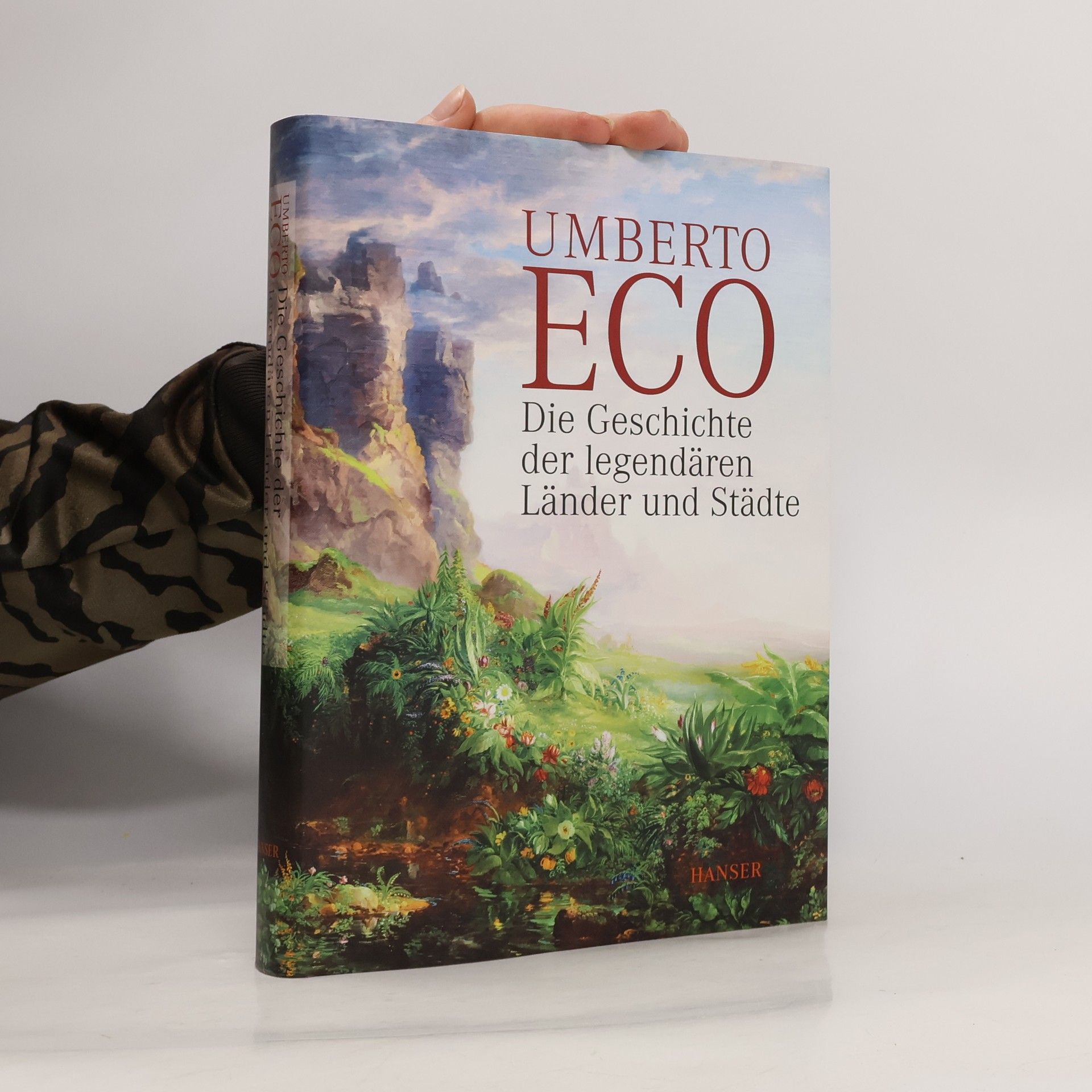 Umberto Eco Die Geschichte der legendären Länder und Städte