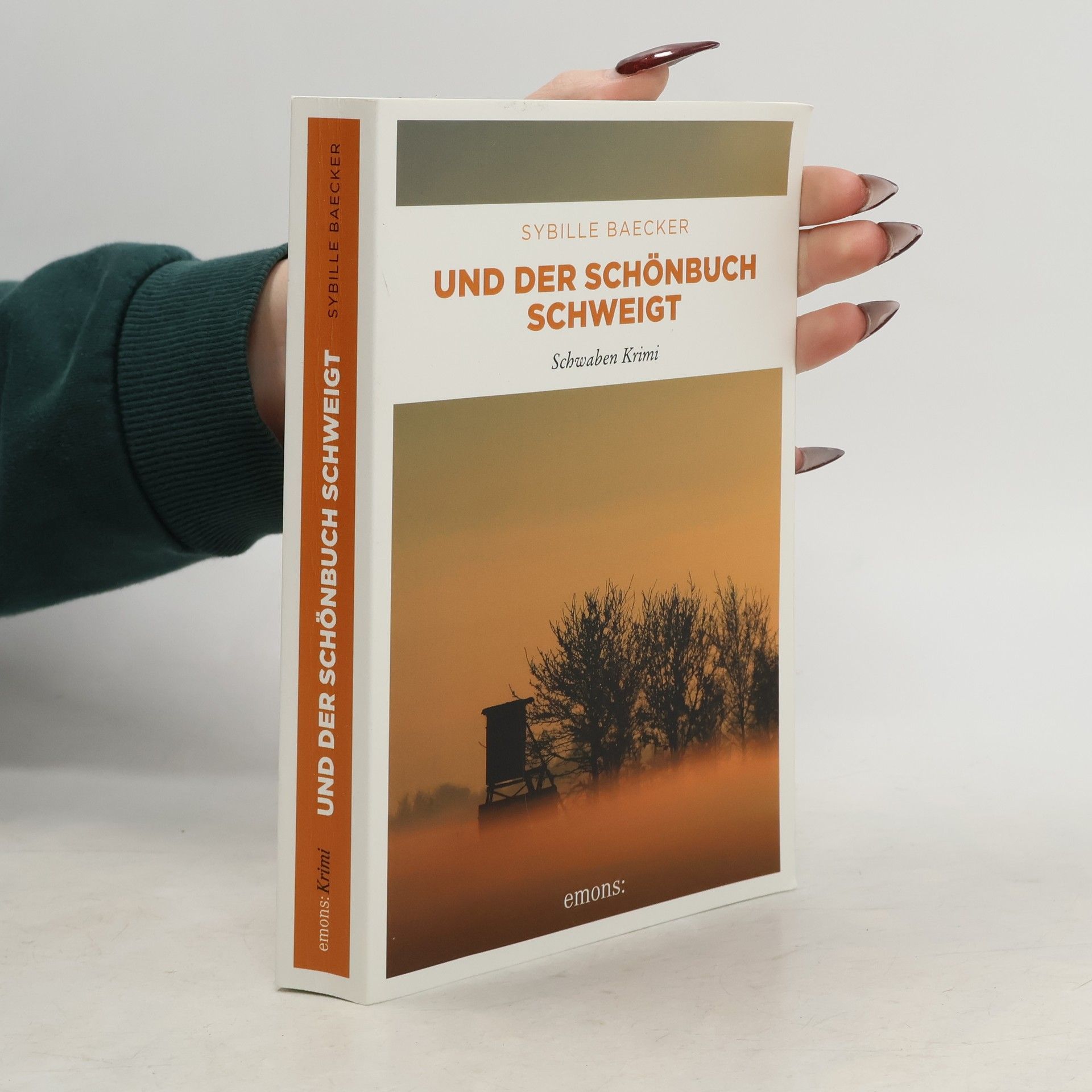 Sybille Baecker Und der Schönbuch schweigt. Schwaben Krimi