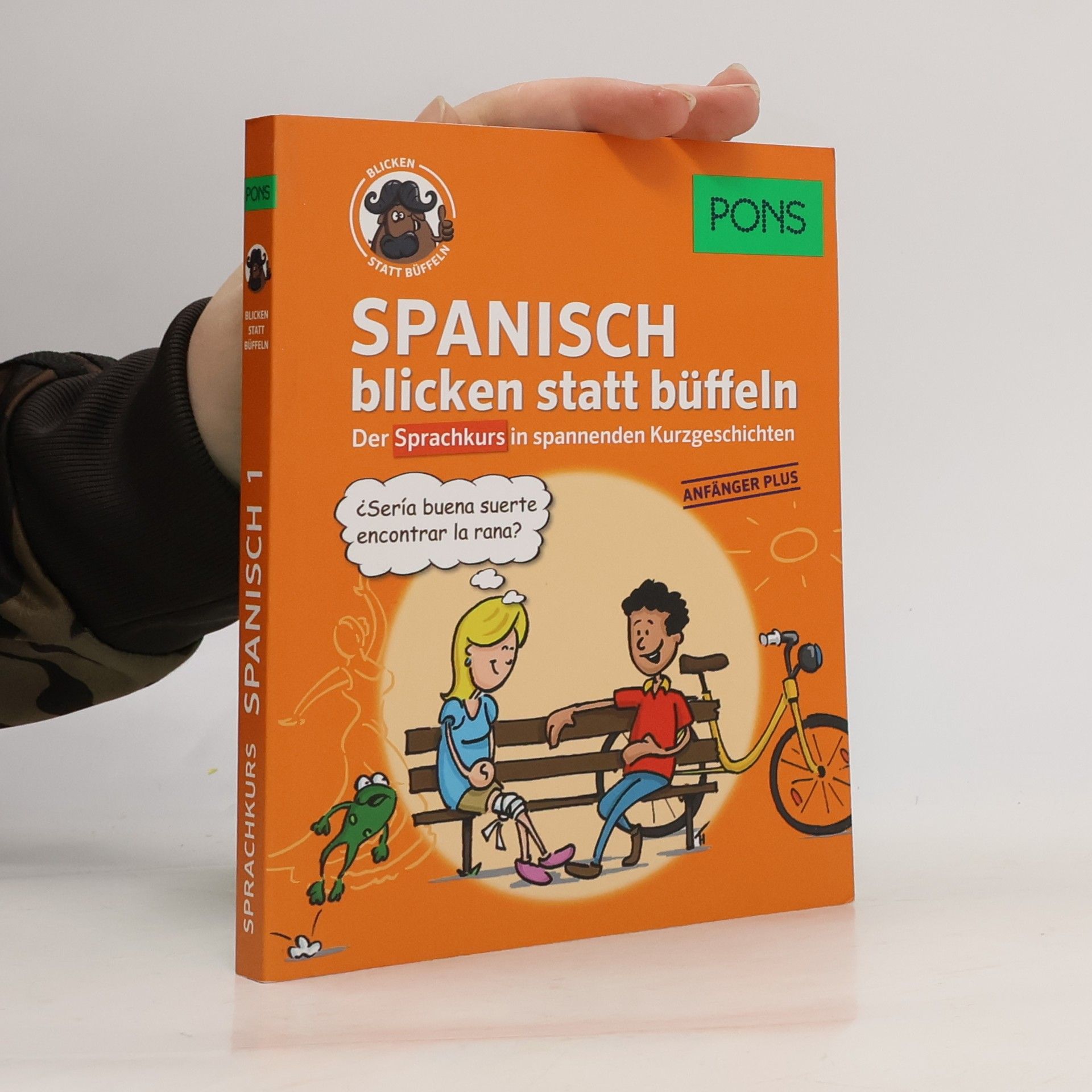 Kolektív autorov Spanisch Blicken statt Büffeln