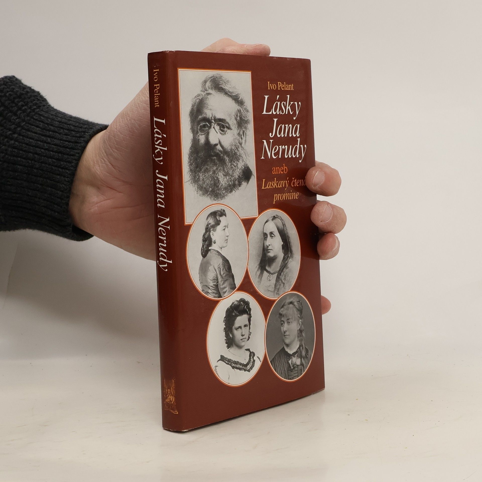 Ivo Pelant Lásky Jana Nerudy aneb Laskavý čtenář promine