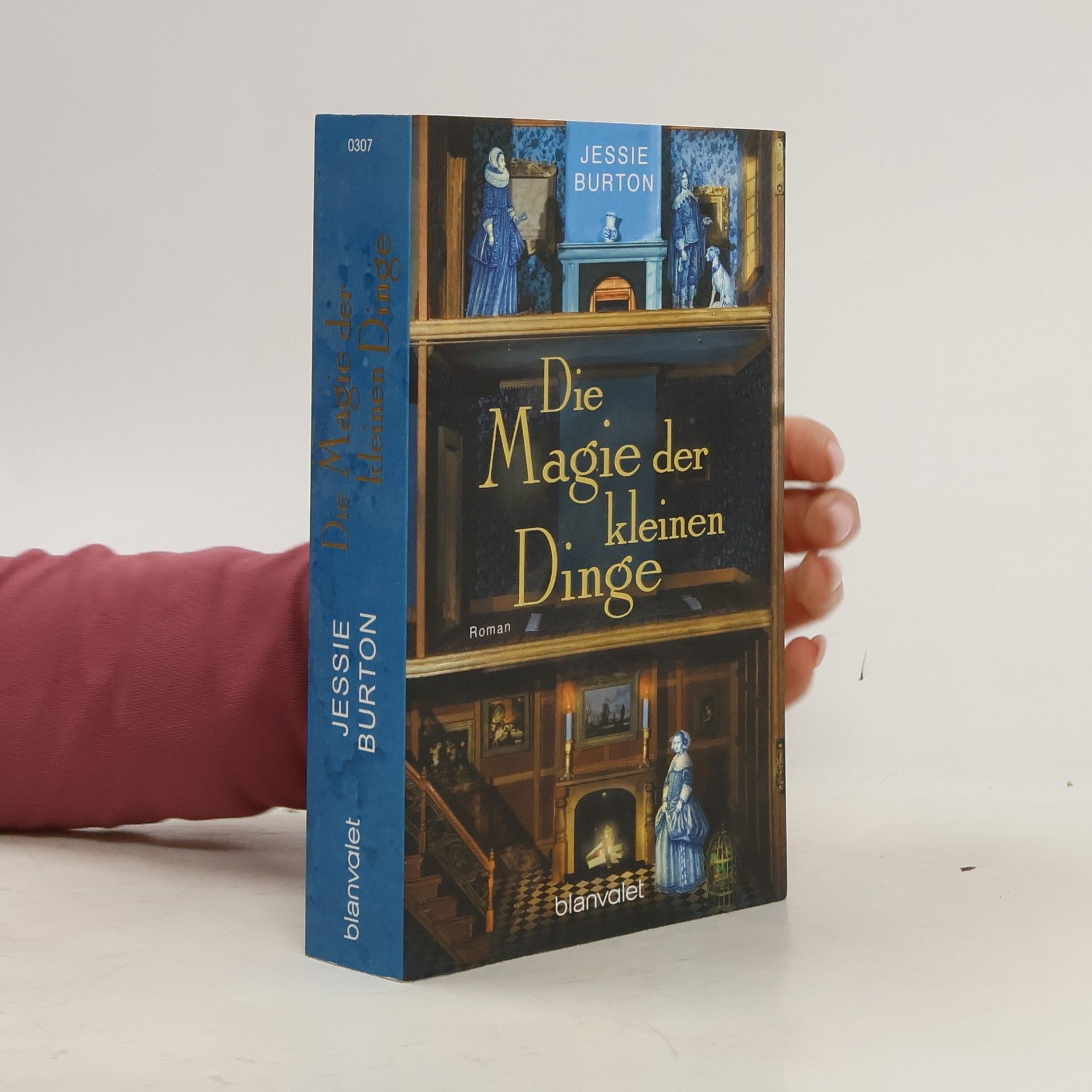 Jessie Burton Die Magie der kleinen Dinge