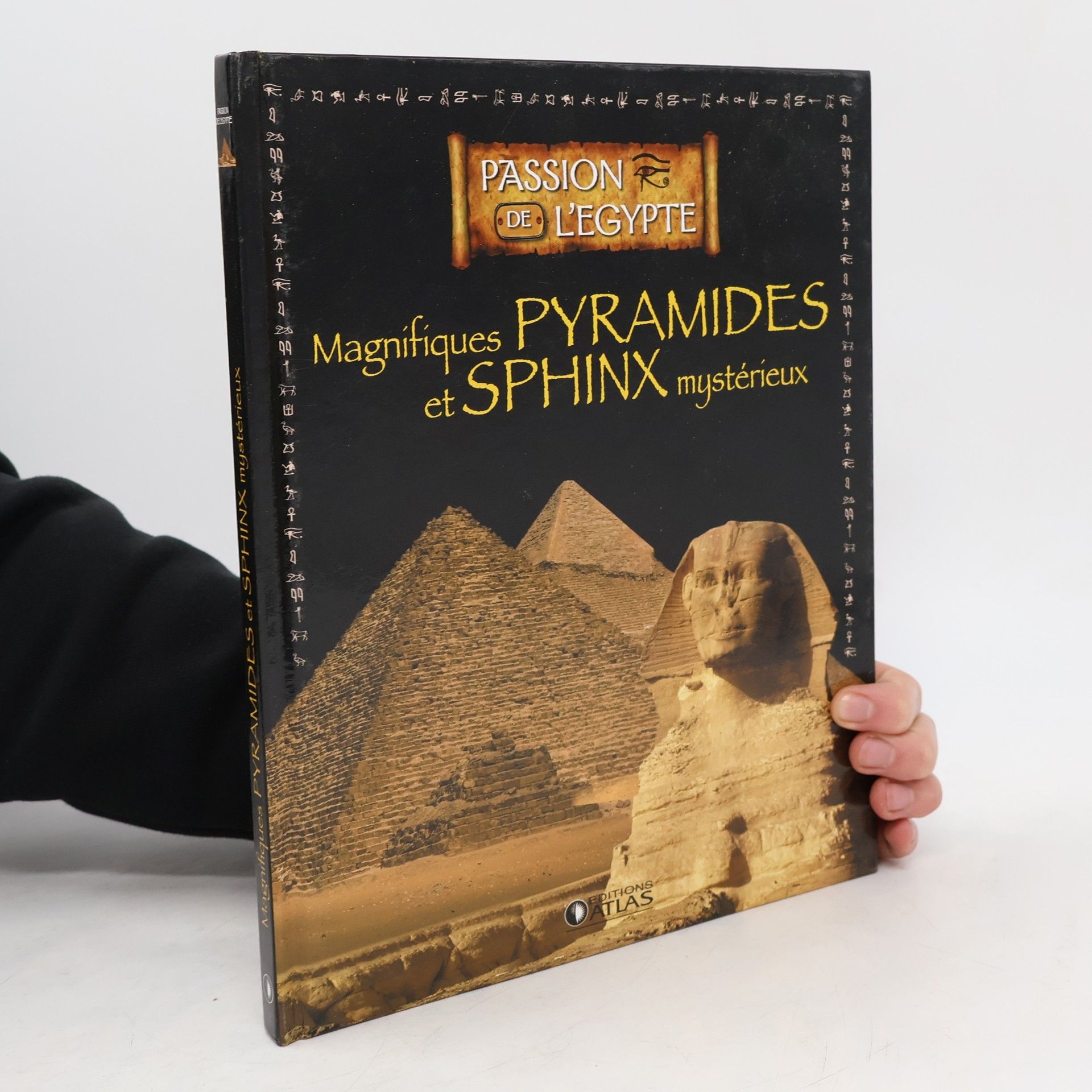 Anne-Sophie Perès Magnifiques Pyramides Et Sphinx Mystérieux