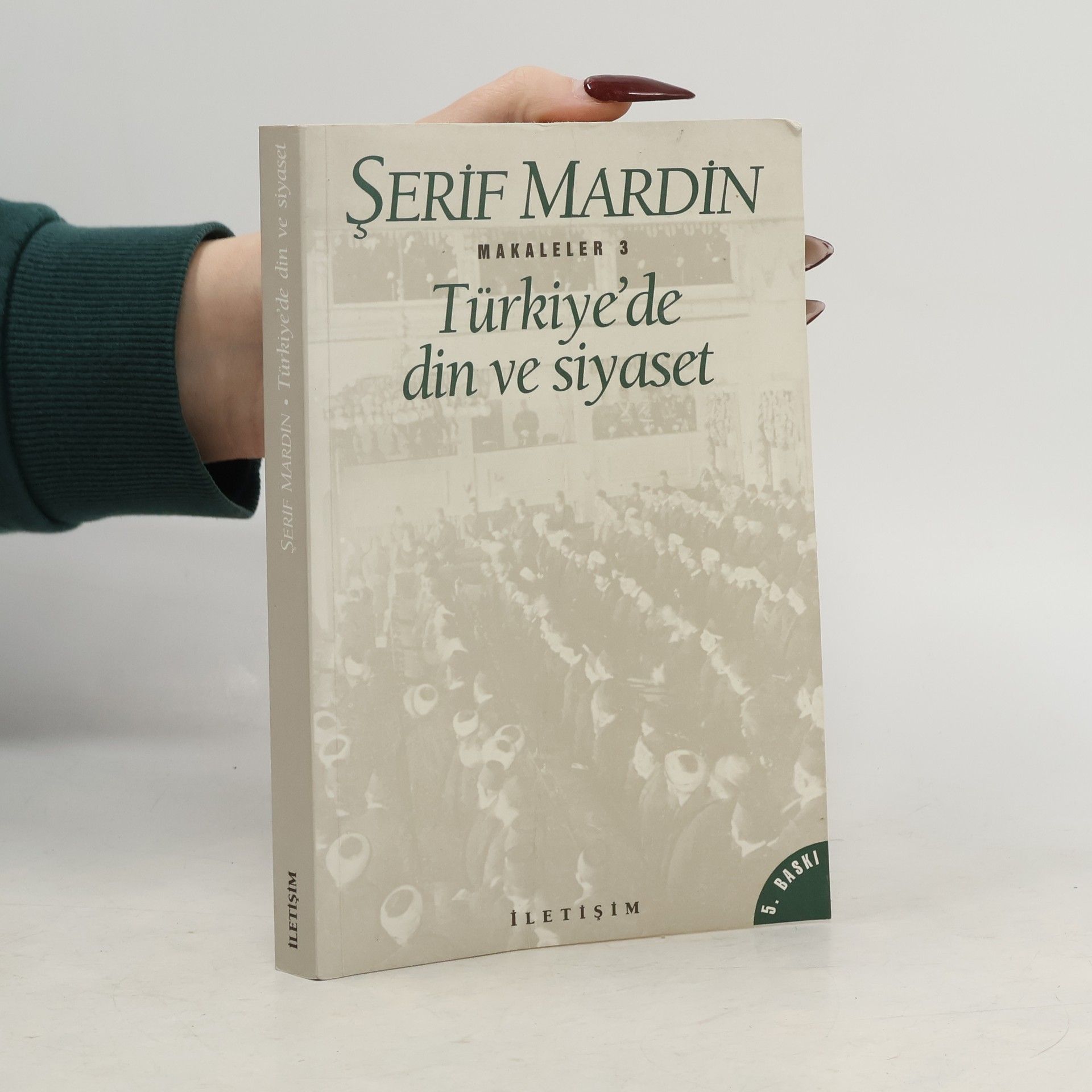 Şerif Mardin Türkiyede Din ve Siyaset