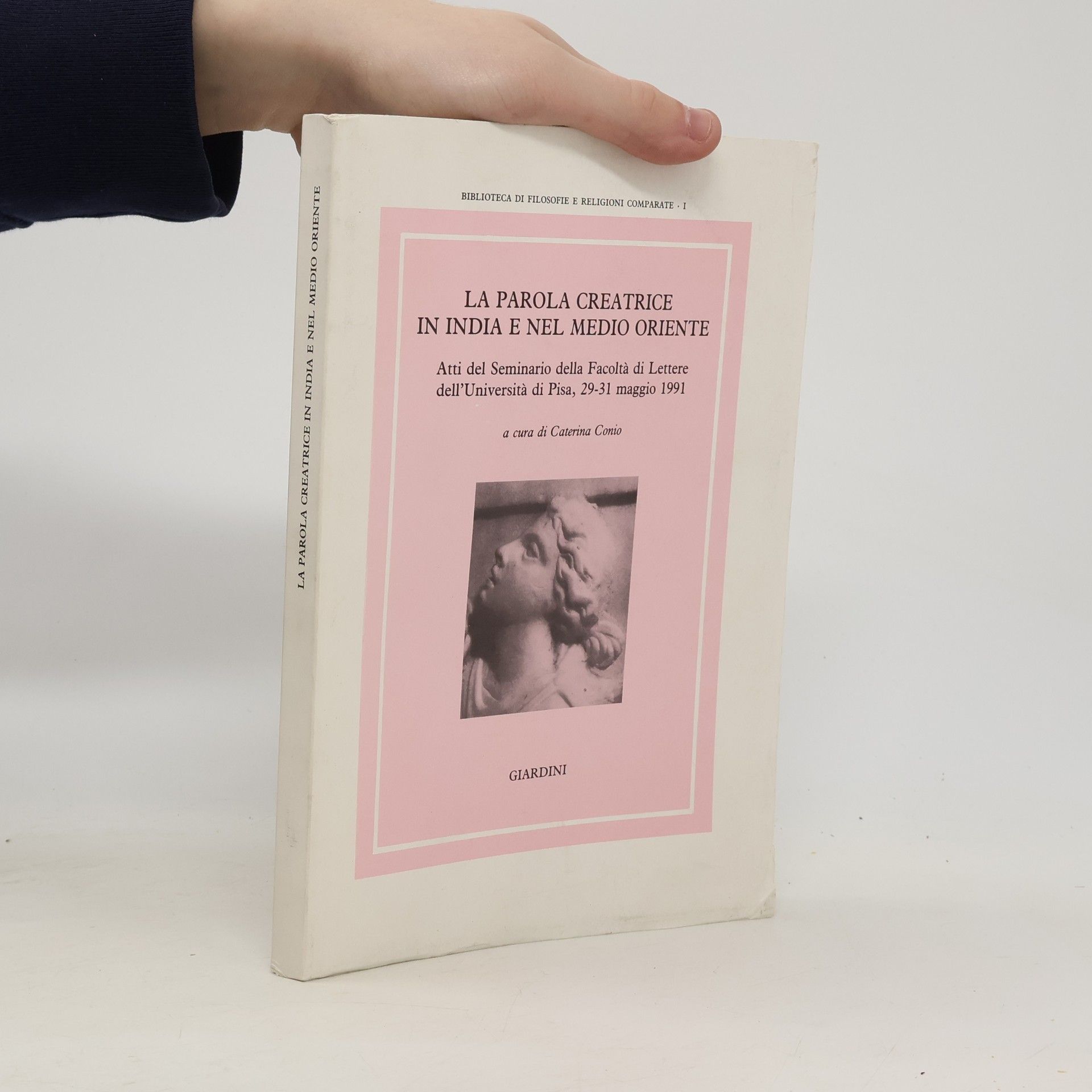 Caterina Conio La parola creatrice in India e nel medio oriente