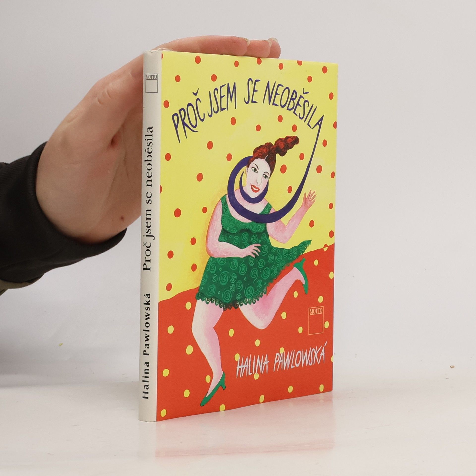 Halina Pawlowská Proč jsem se neoběsila