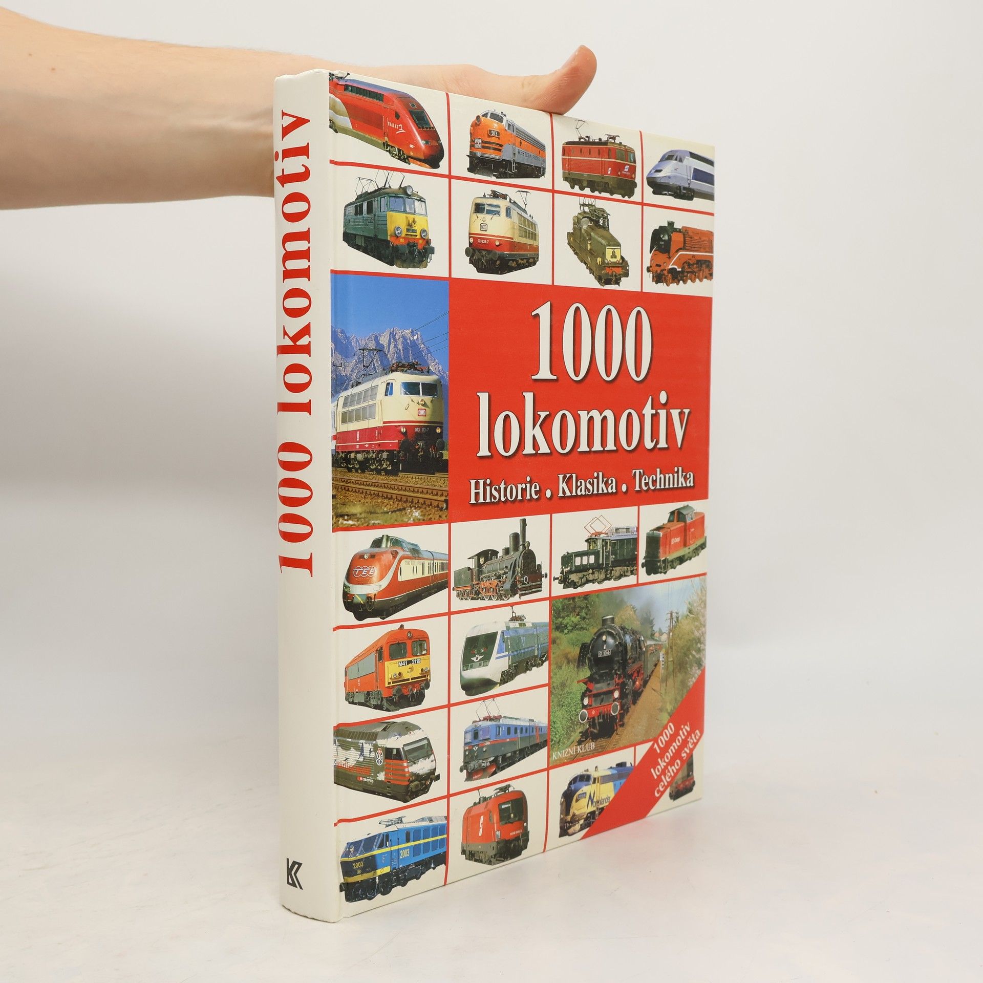 AA.VV. 1000 lokomotiv: Historie, klasika, technika