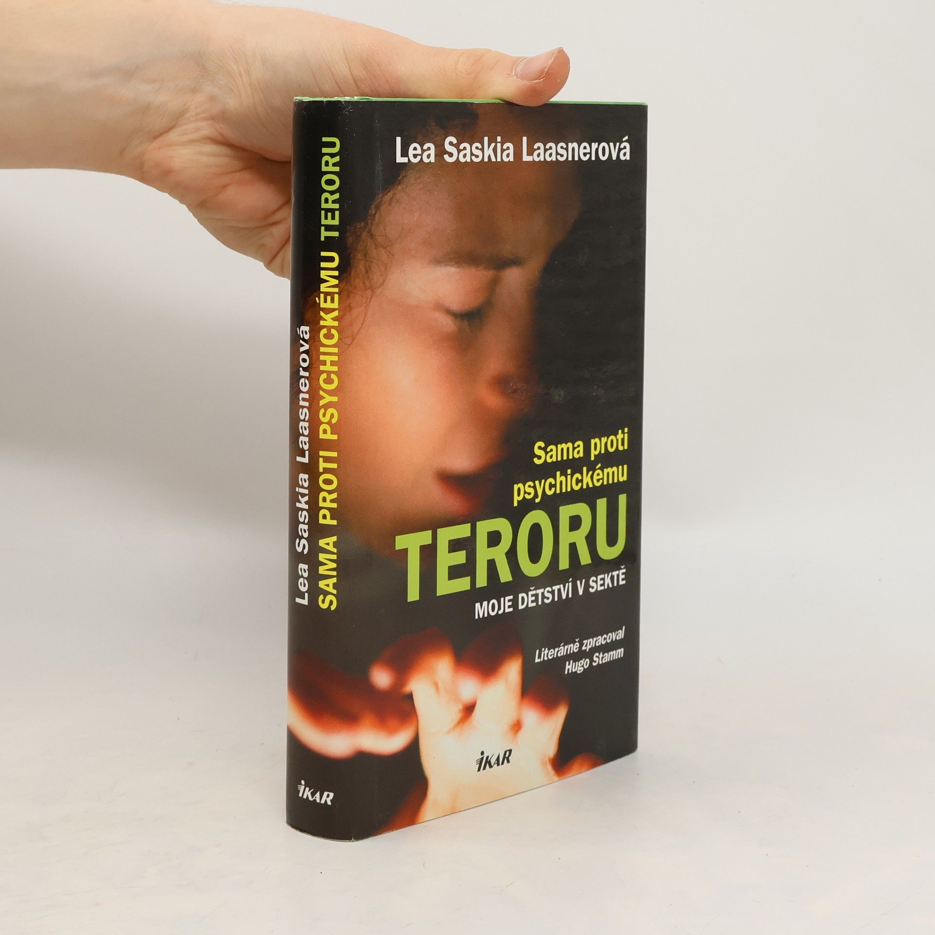 Lea Saskia Laasner Sama proti psychickému teroru. Moje dětství v sektě