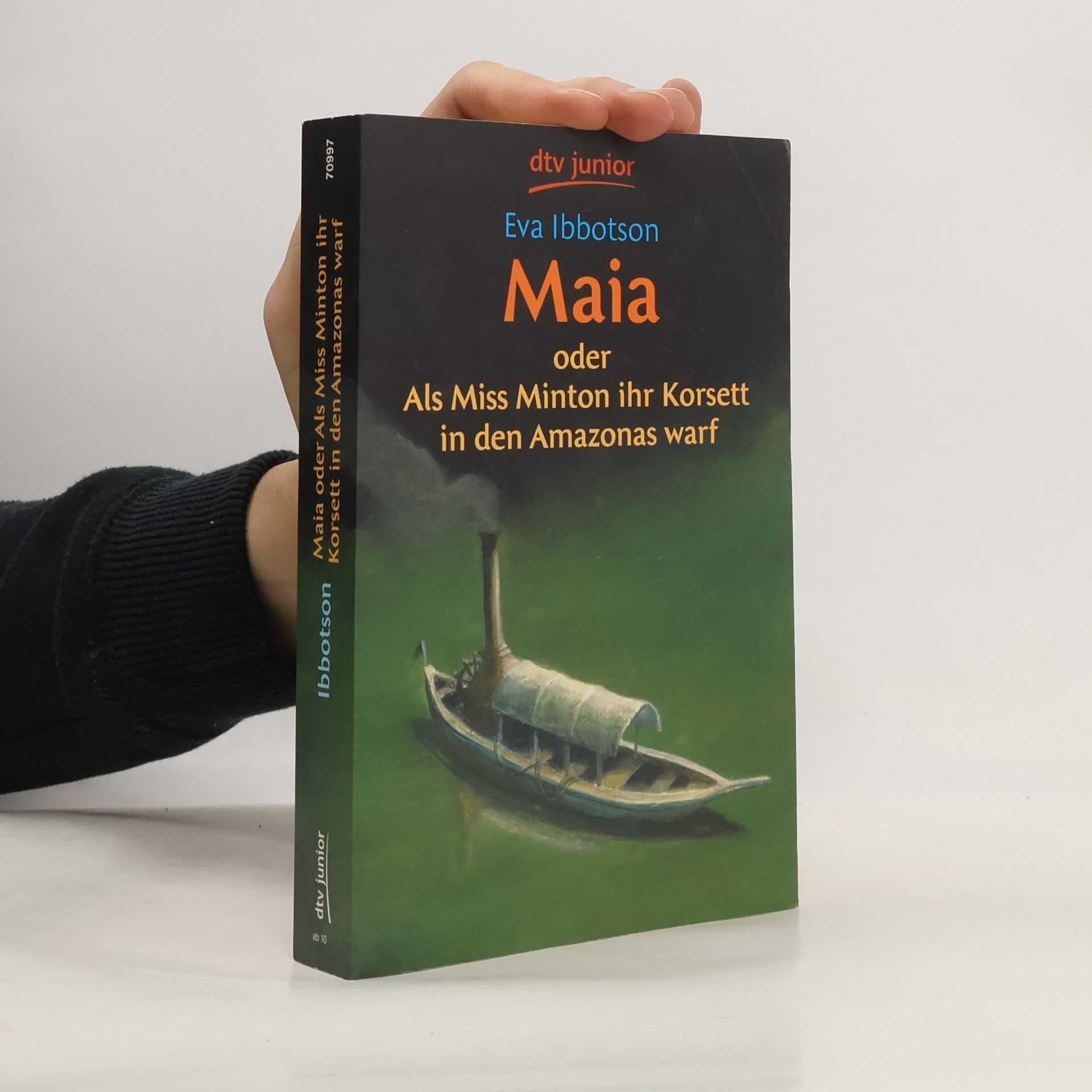 Eva Ibbotson Maia oder Als Miss Minton ihr Korsett in den Amazonas warf