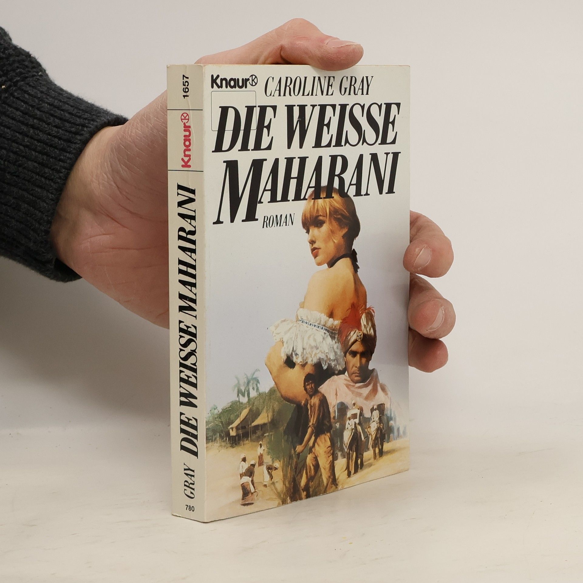Caroline Gray Die weiße Maharani