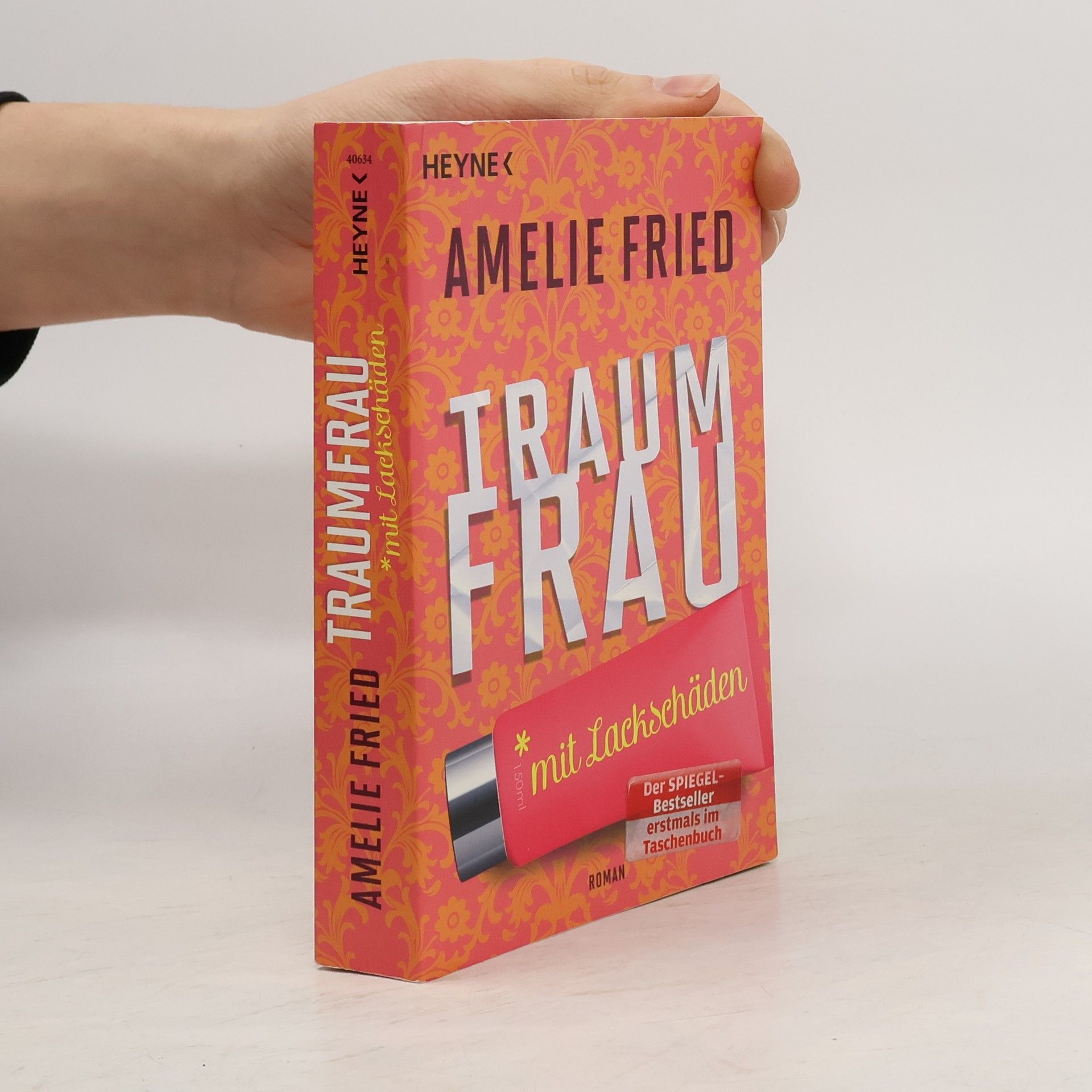 Amelie Fried Traumfrau mit Lackschäden