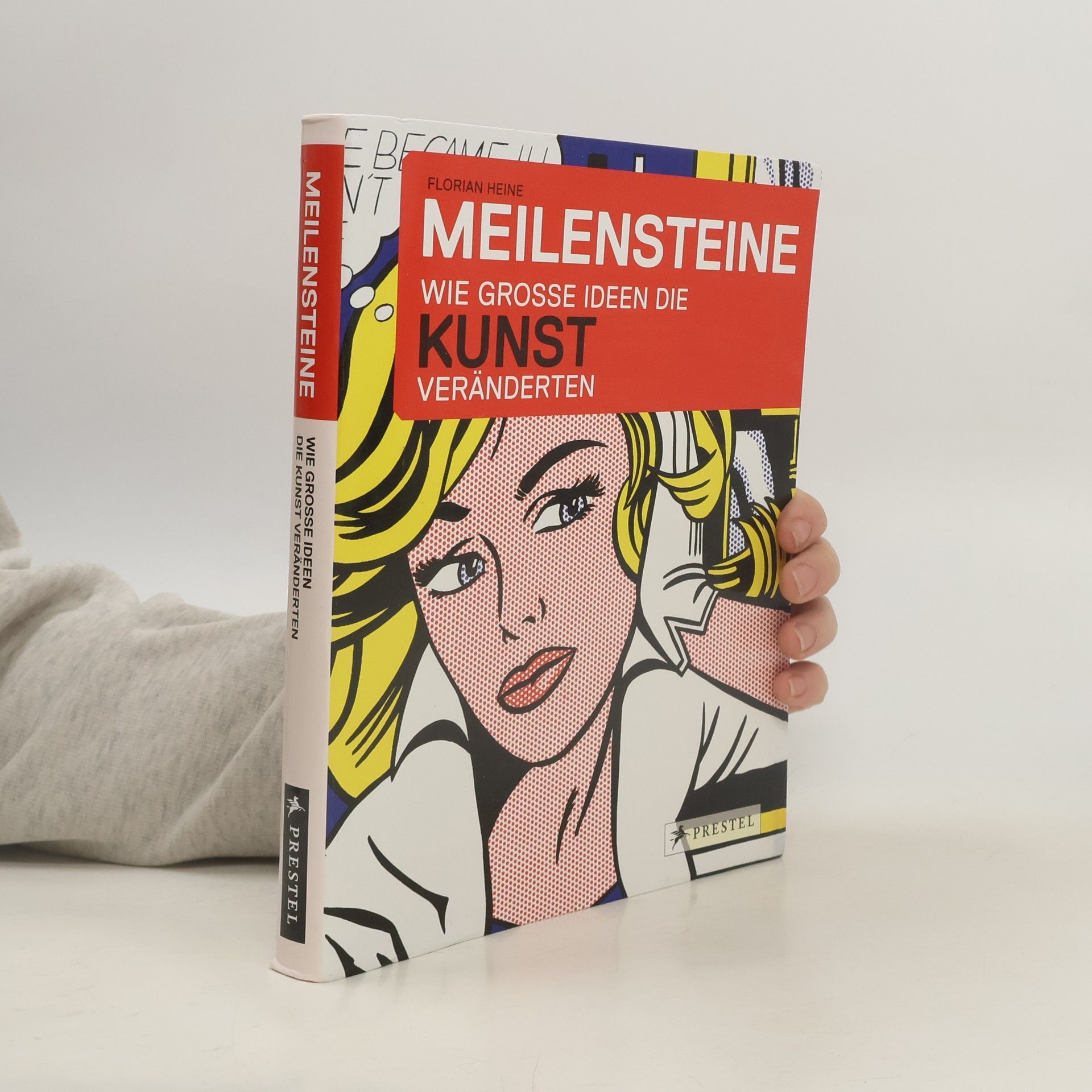 Florian Heine Meilensteine - Wie große Ideen die Kunst veränderten
