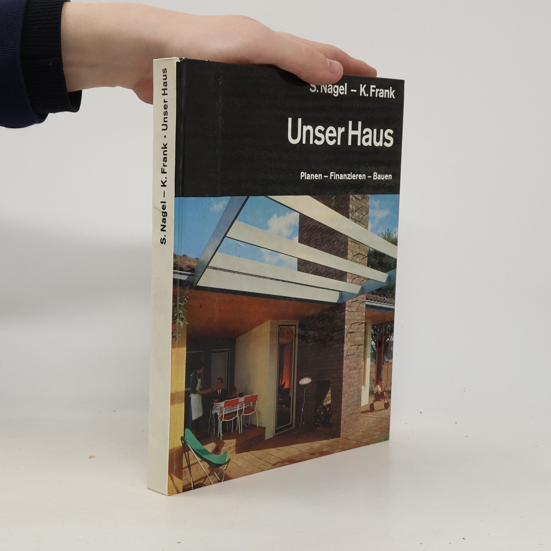 K. Frank Unser Haus S. Nagel; K. Frank