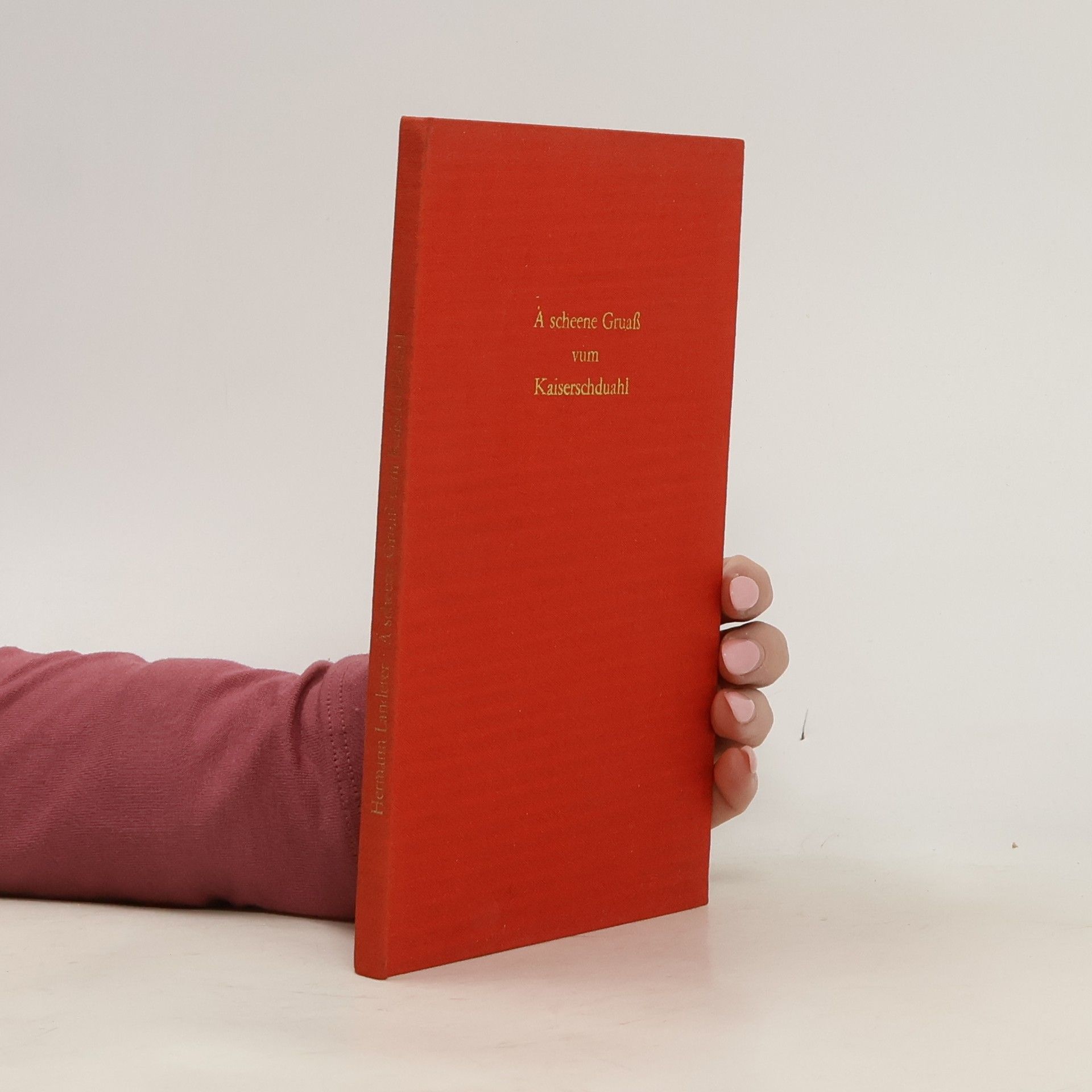 Hermann Landerer Ä scheene Gruaß vum Kaiserschduahl