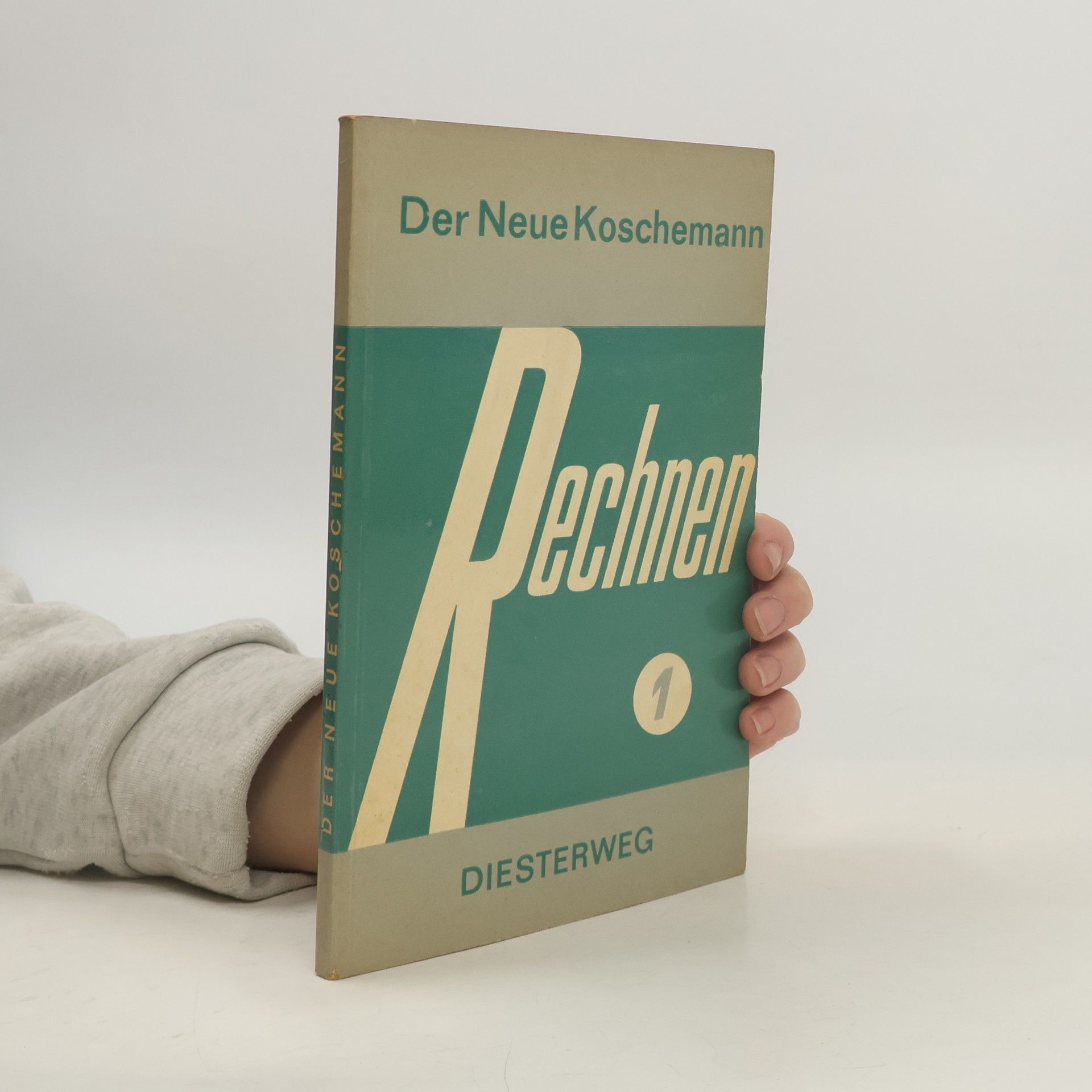 Autorenkollektiv Der Neue Koschemann, Rechnen 1