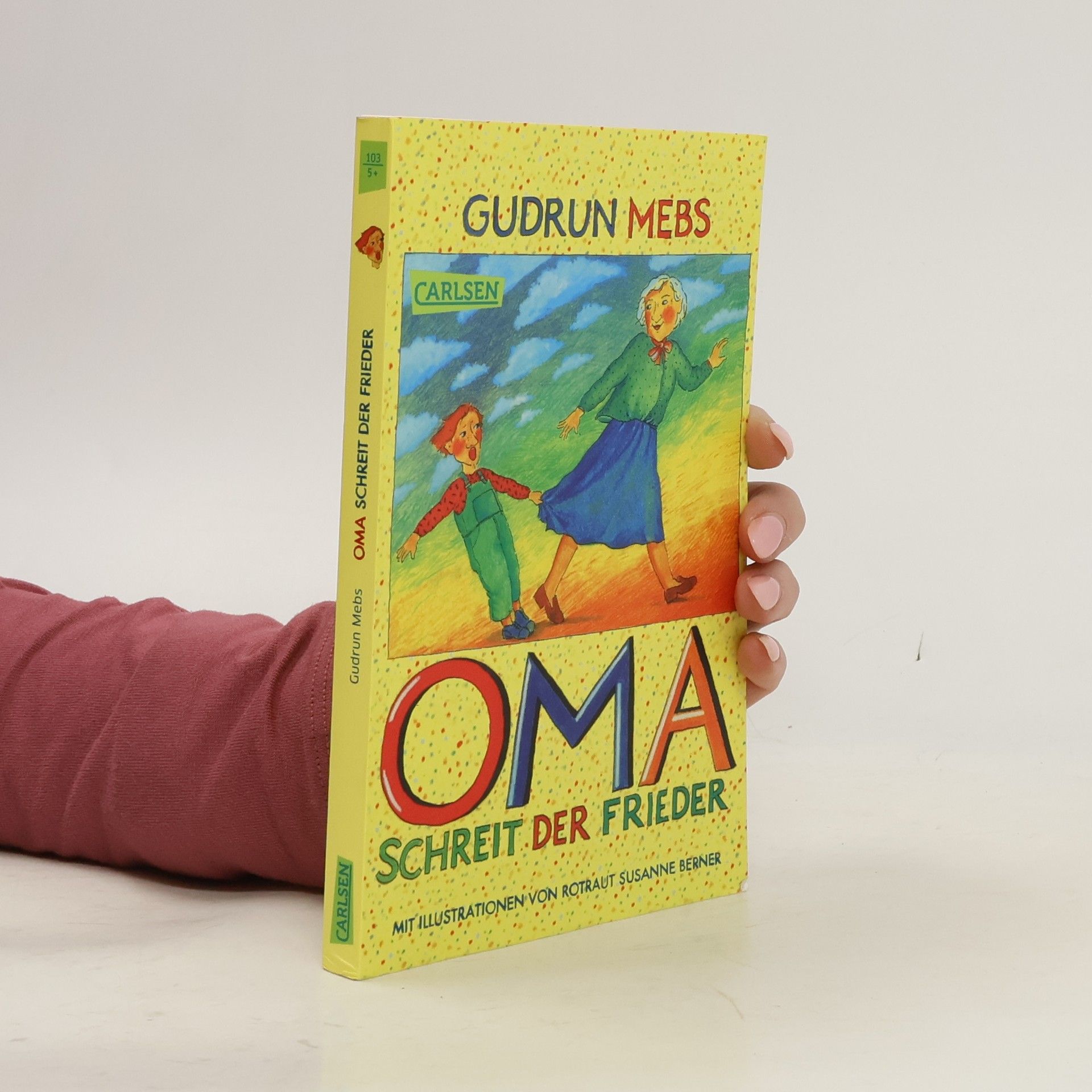 Gudrun Mebs "Oma!", schreit der Frieder