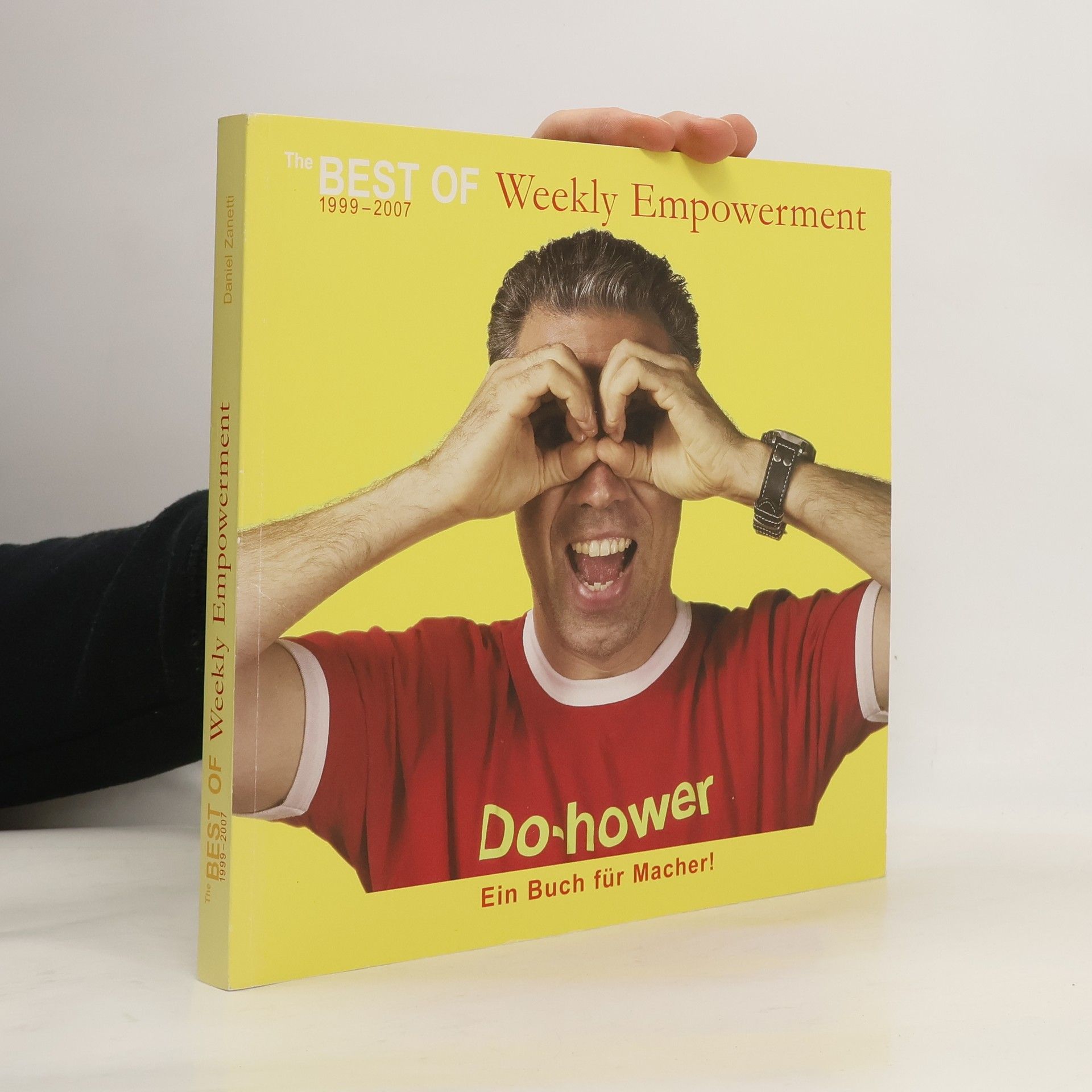 Daniel Zanetti The Best of Weekly Empowerment 1999-2007