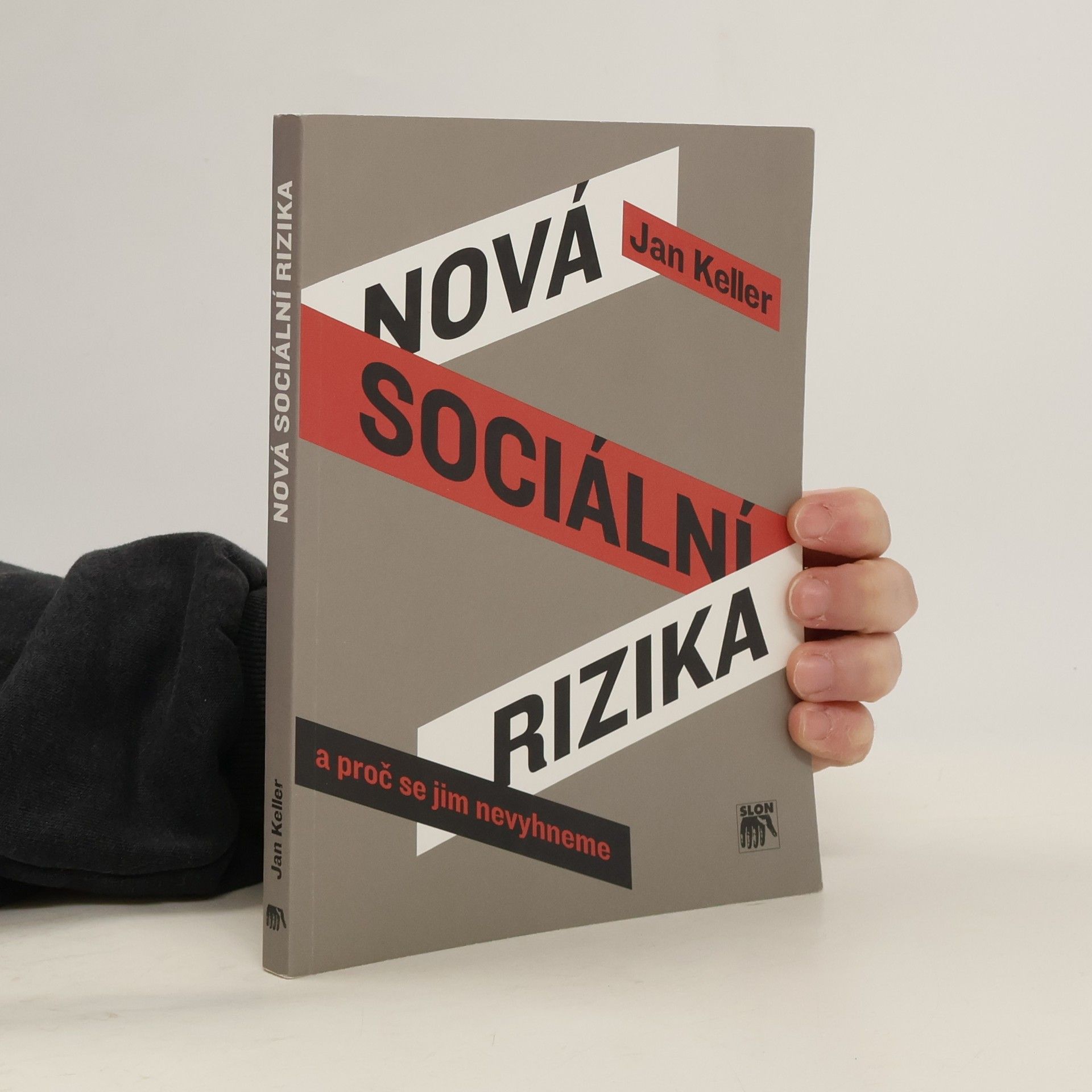 Jan Keller Nová sociální rizika a proč se jim nevyhneme