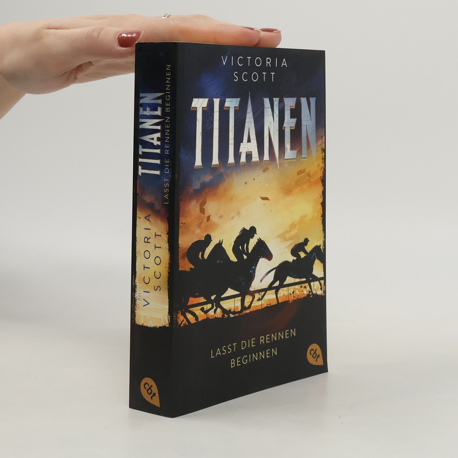 Victoria Scott TITANEN - Lasst die Rennen beginnen