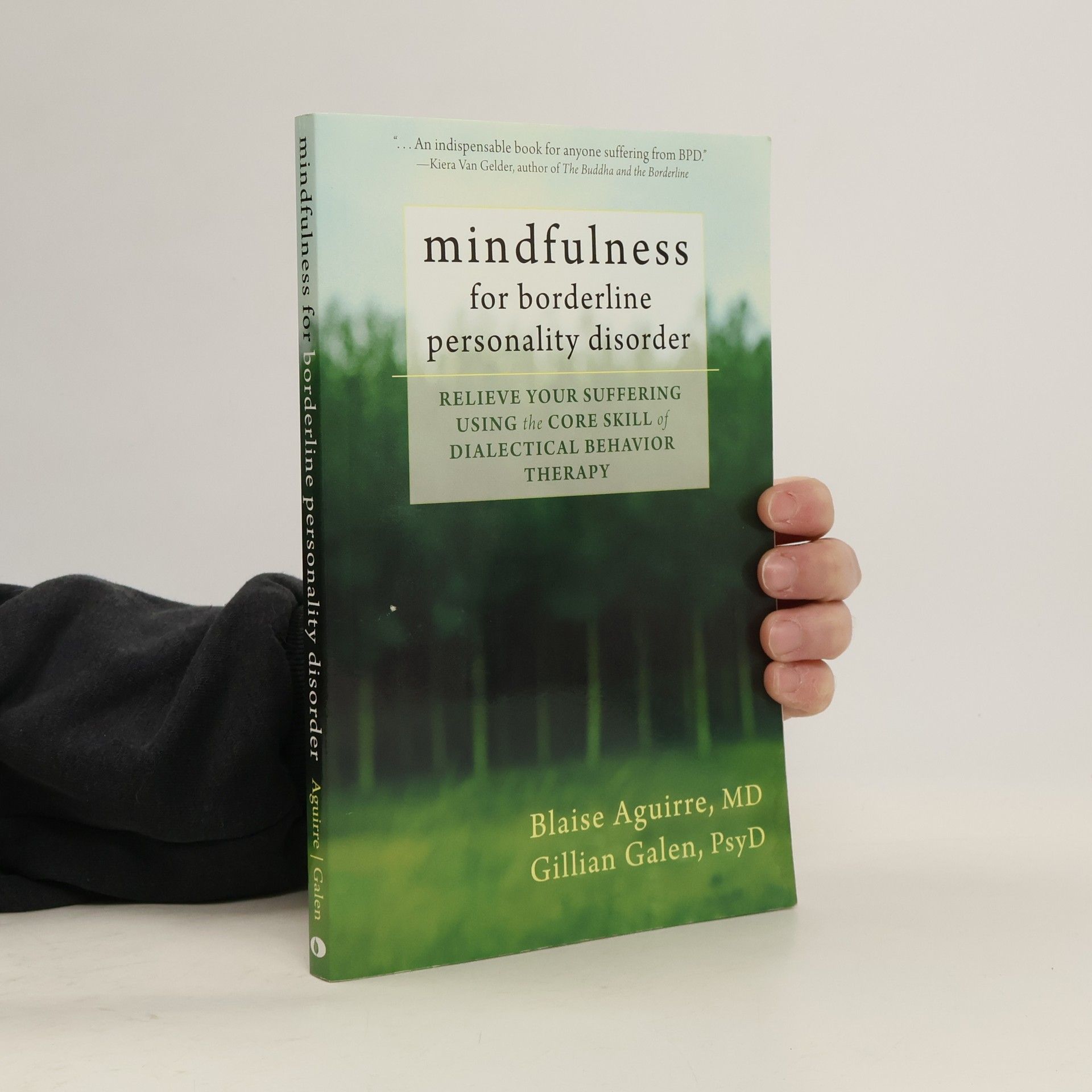 Gillian Galen Mindfulness for Borderline Personality Disorder