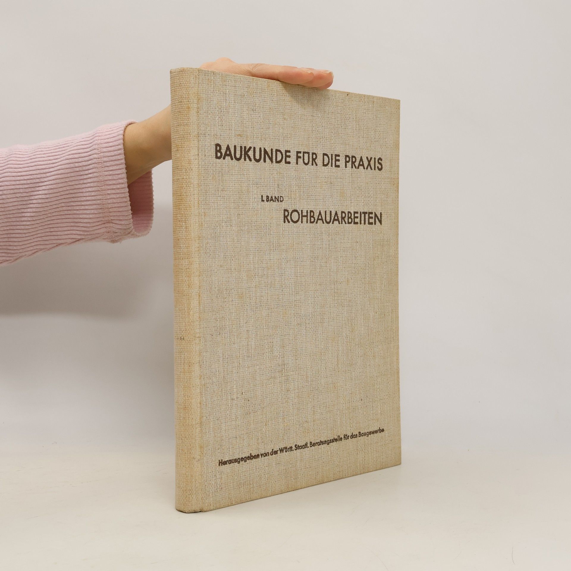 AA.VV. Baukunde für die Praxis I. Rohbauarbeiten