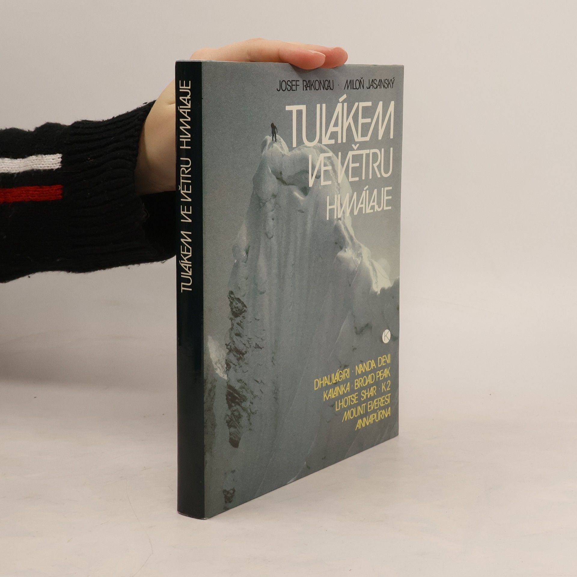 Josef Rakoncaj Tulákem ve větru. Himaláje