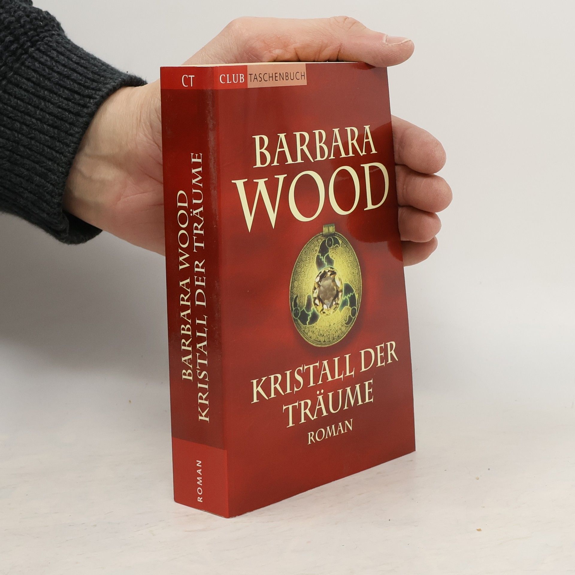 Barbara Wood Kristall der Träume
