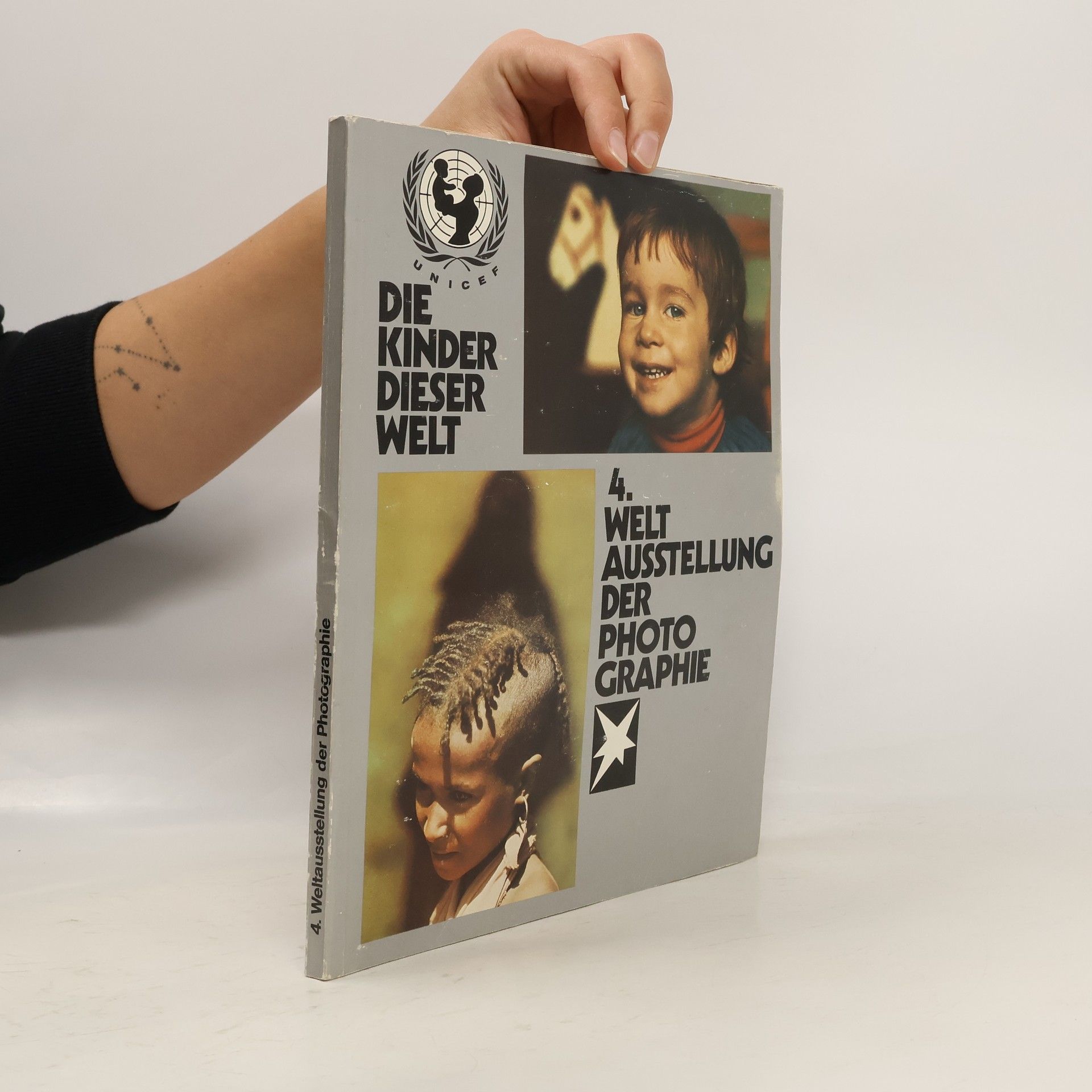 Collectif d'auteurs Die Kinder Dieser Welt. 4. Weltausstellung der Photographie