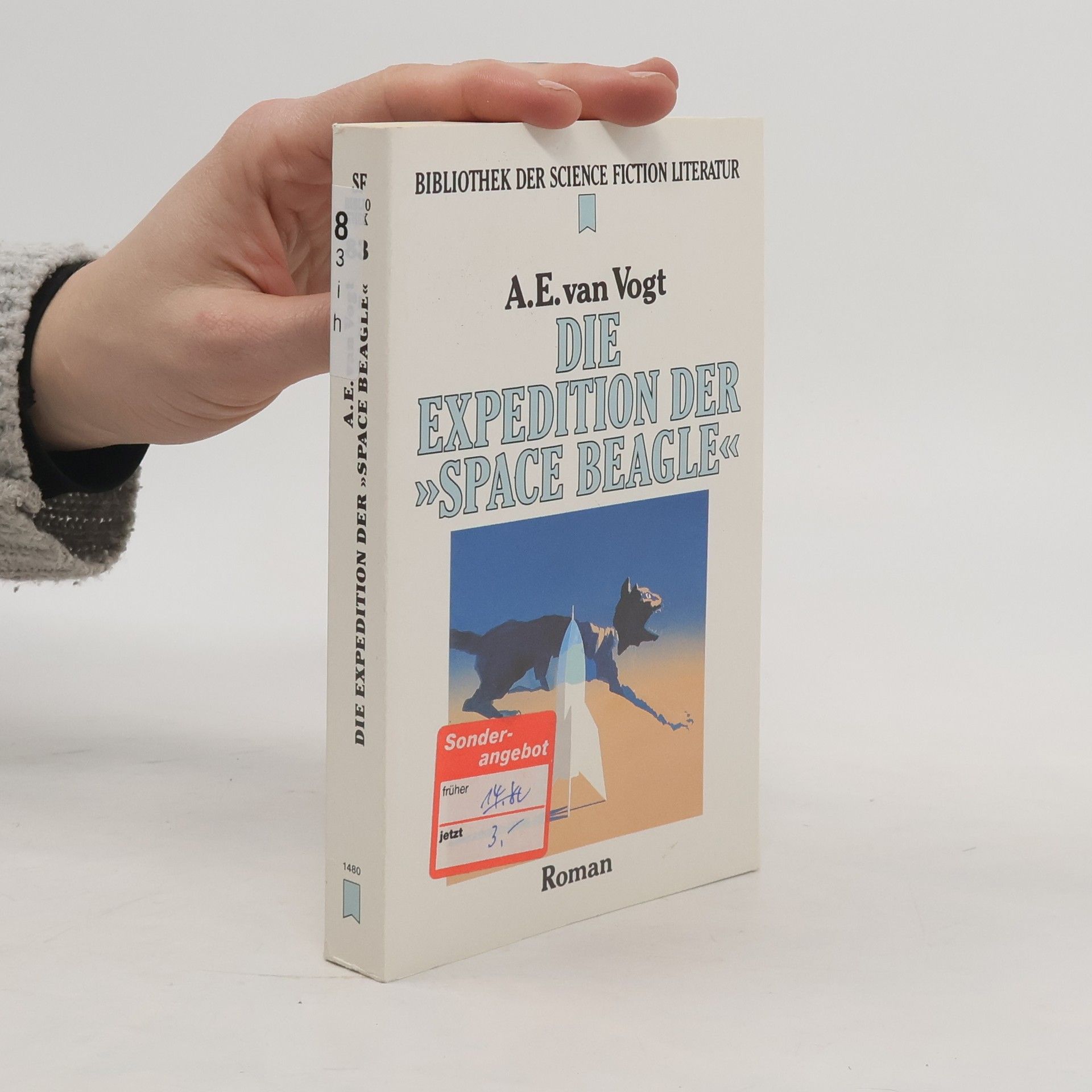 Alfred Elton Van Vogt Die Expedition der "Space Beagle". Roman in 4 Erzählungen.