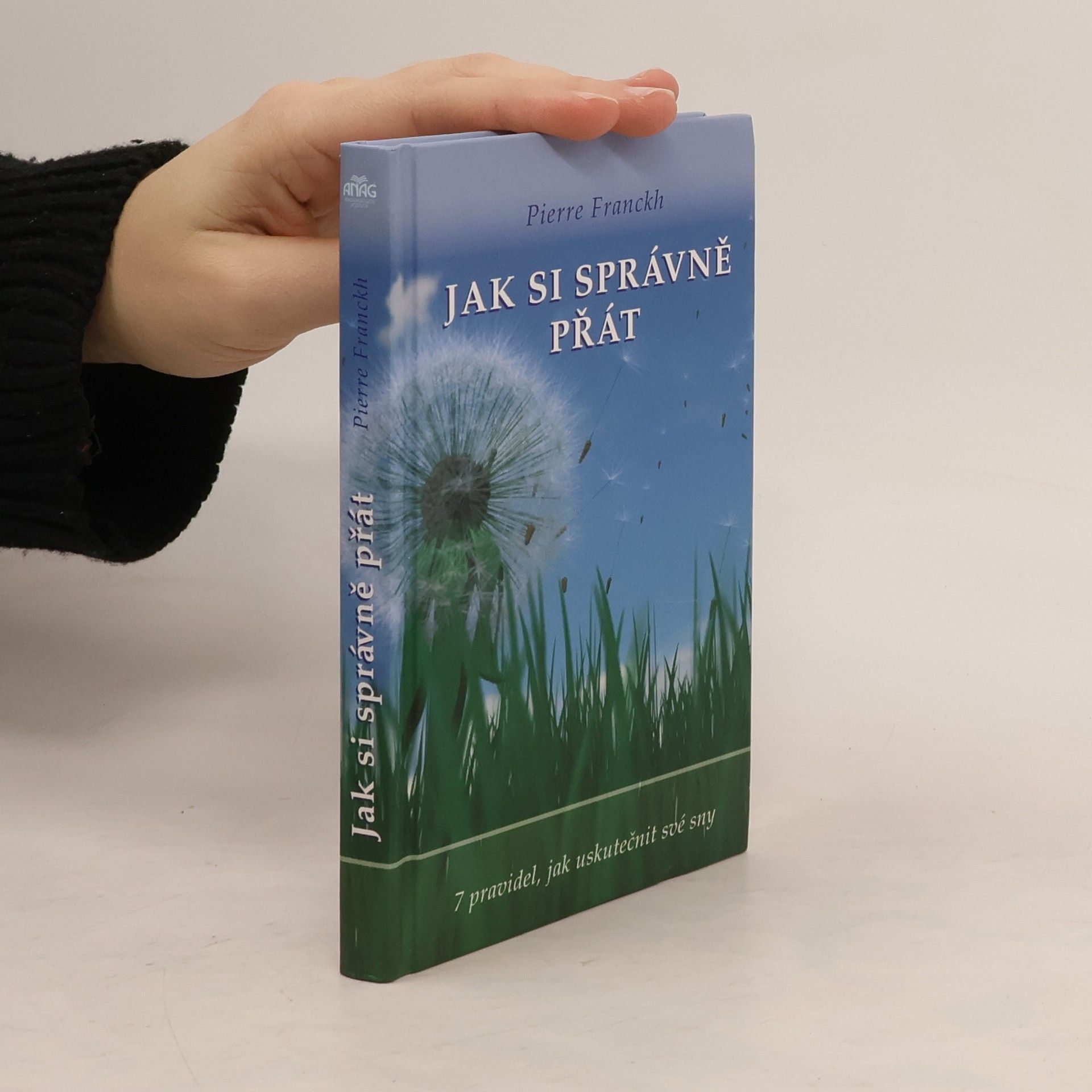 Pierre Franckh Jak si správně přát