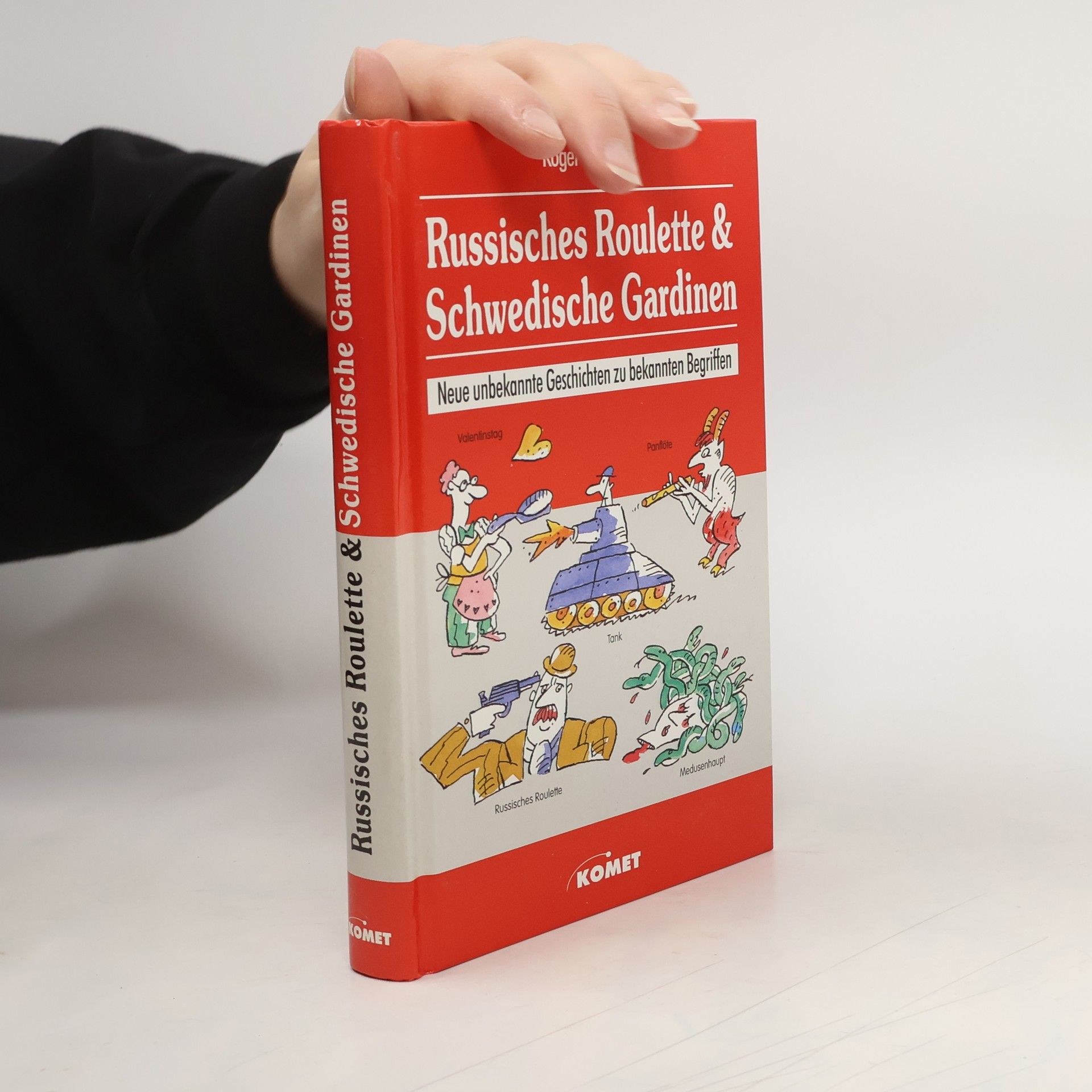 Russisches Roulette und schwedische Gardinen