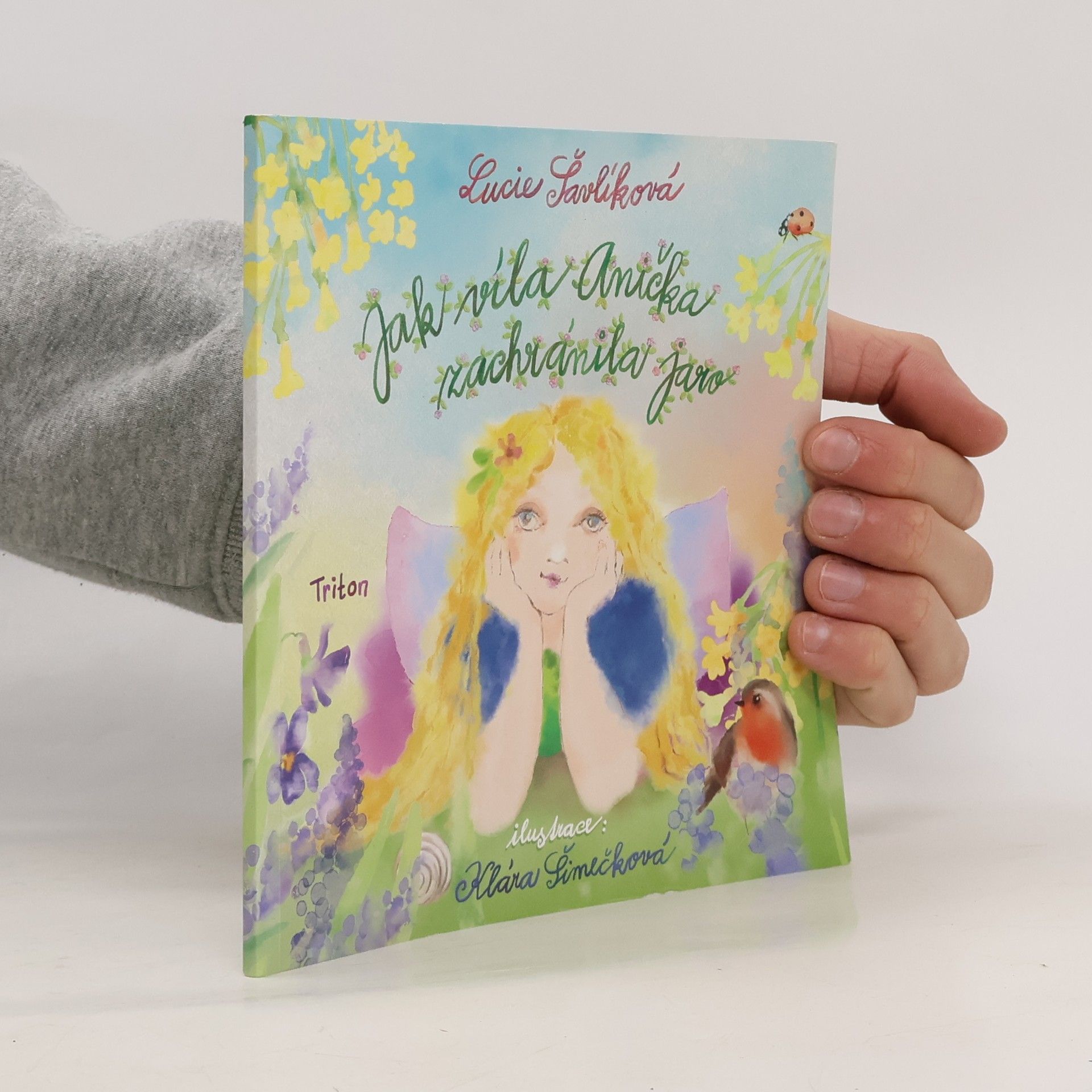 Lucie Šavlíková Jak víla Anička zachránila jaro