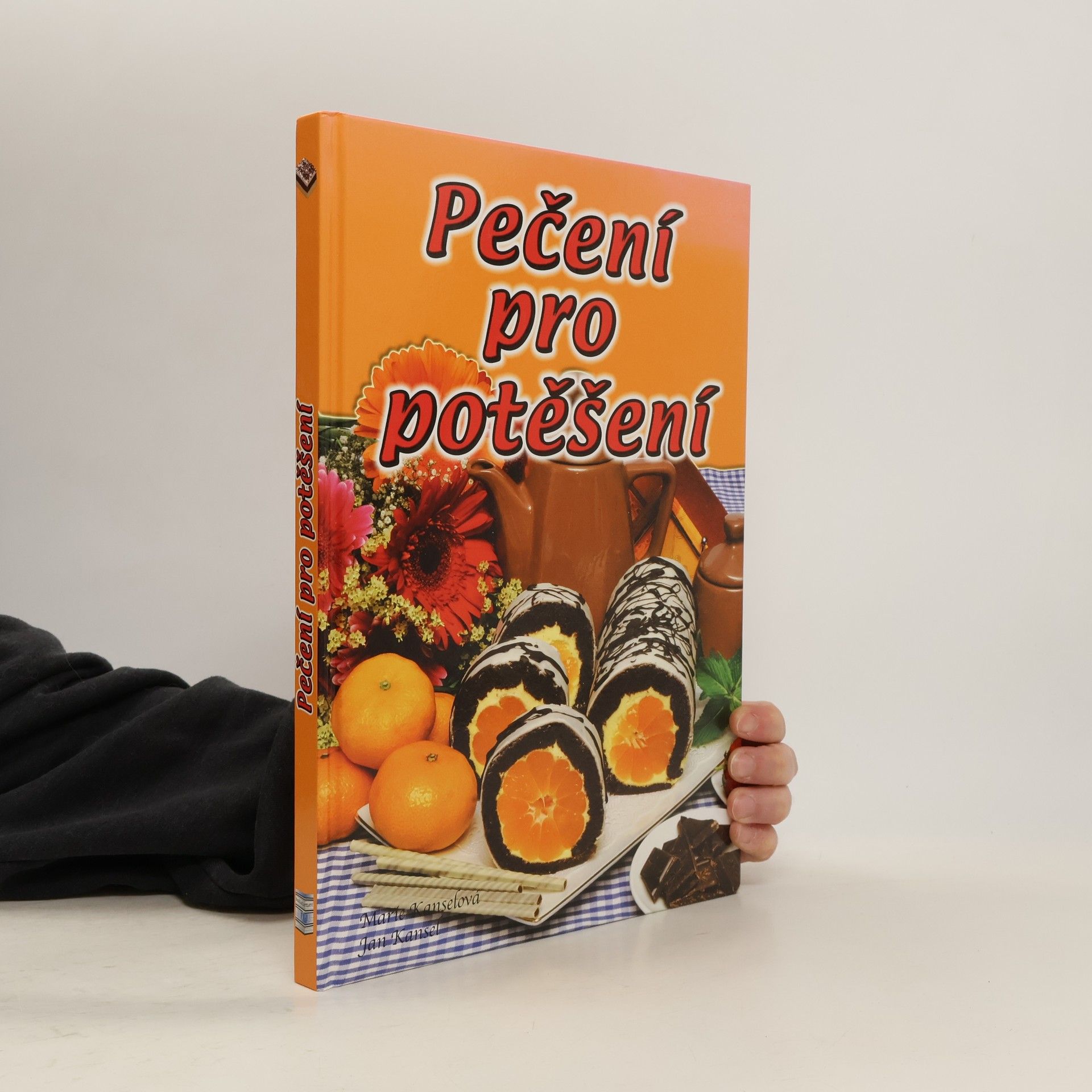 Marie Kanselová Pečení pro potěšení