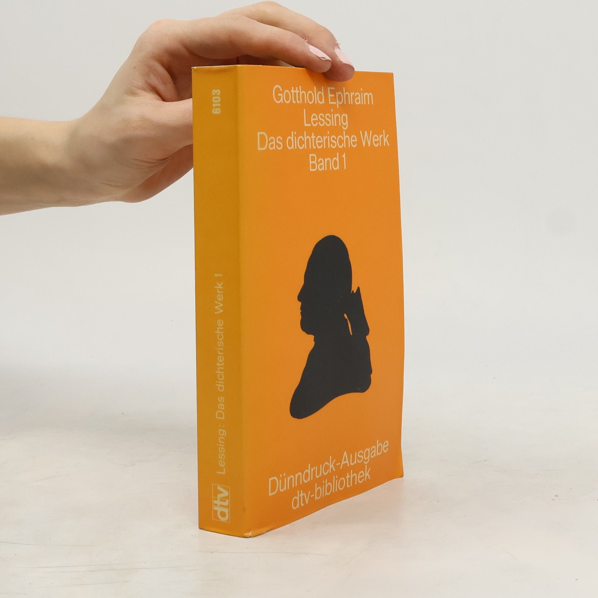 Gotthold Ephraim Lessing Das dichterische Werk. Band I.