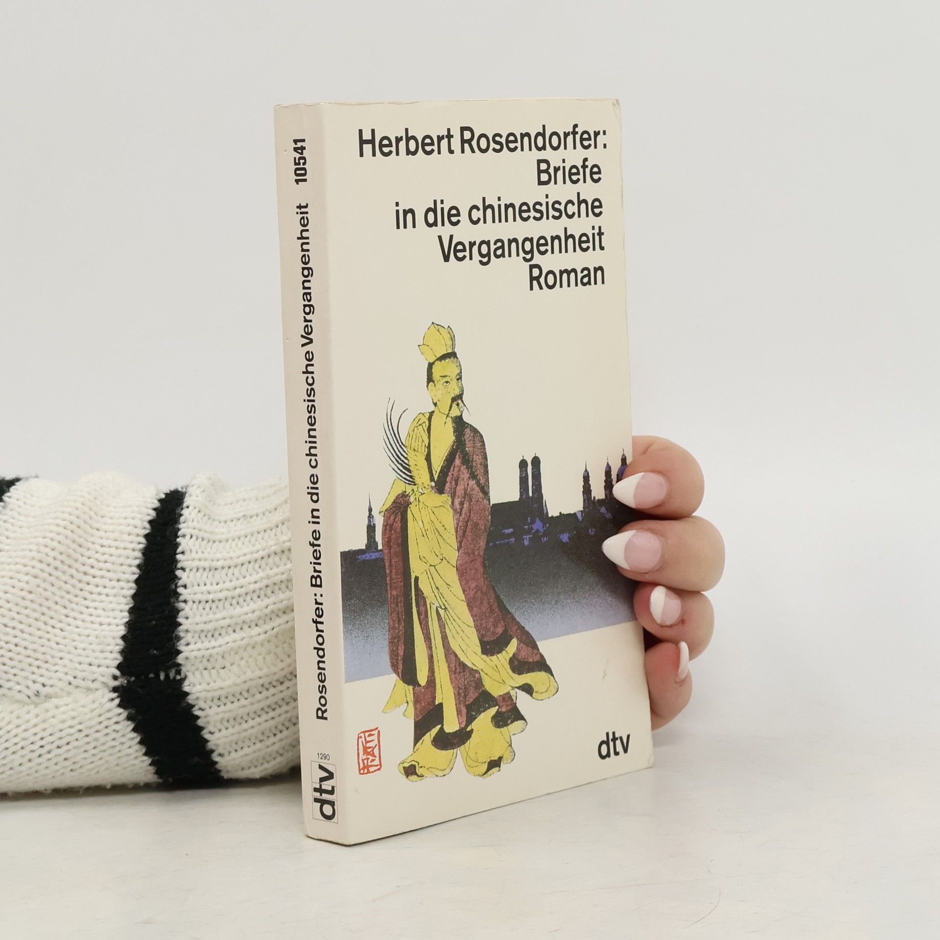 Herbert Rosendorfer Briefe in die chinesische Vergangenheit