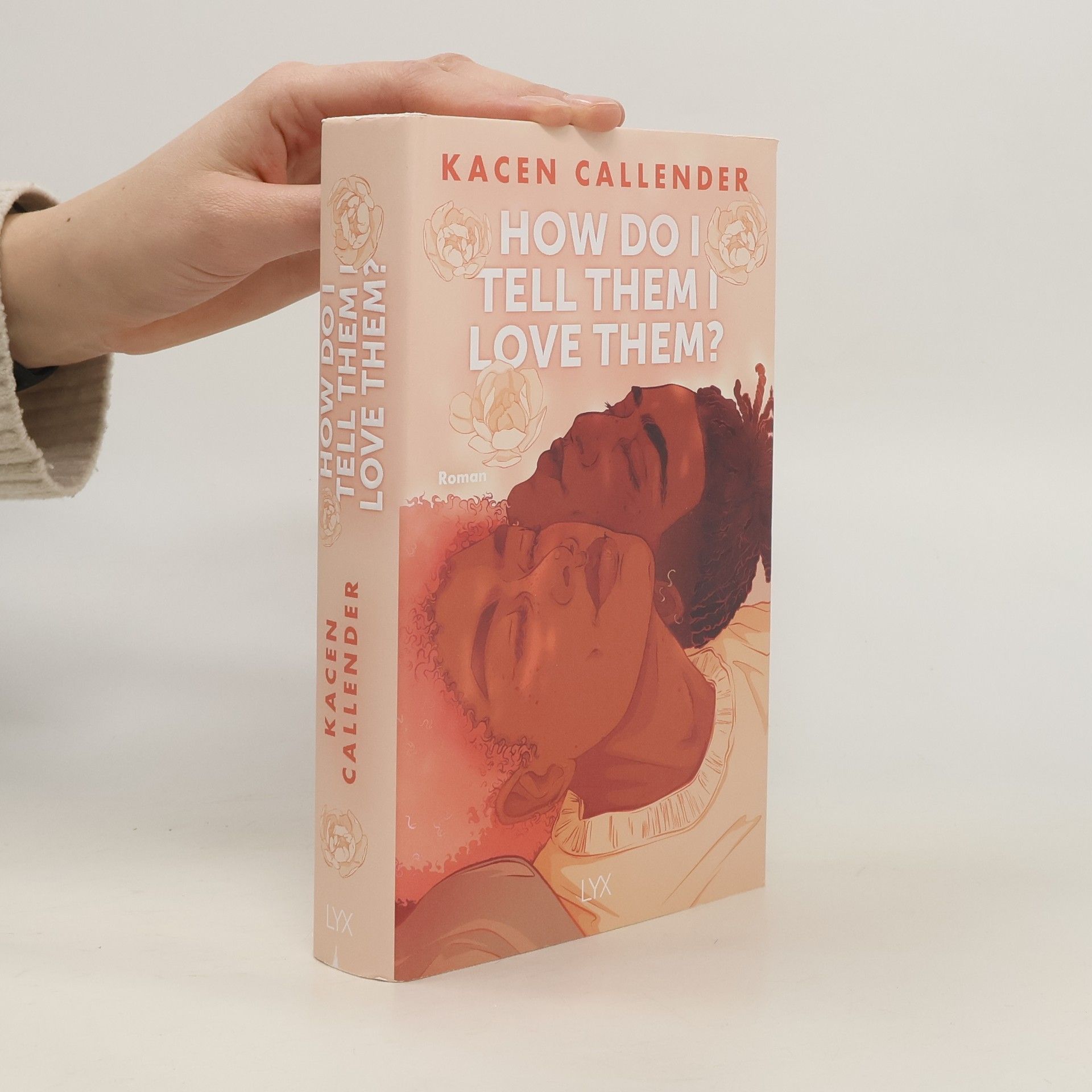 Kacen Callender How do I tell them I love them?