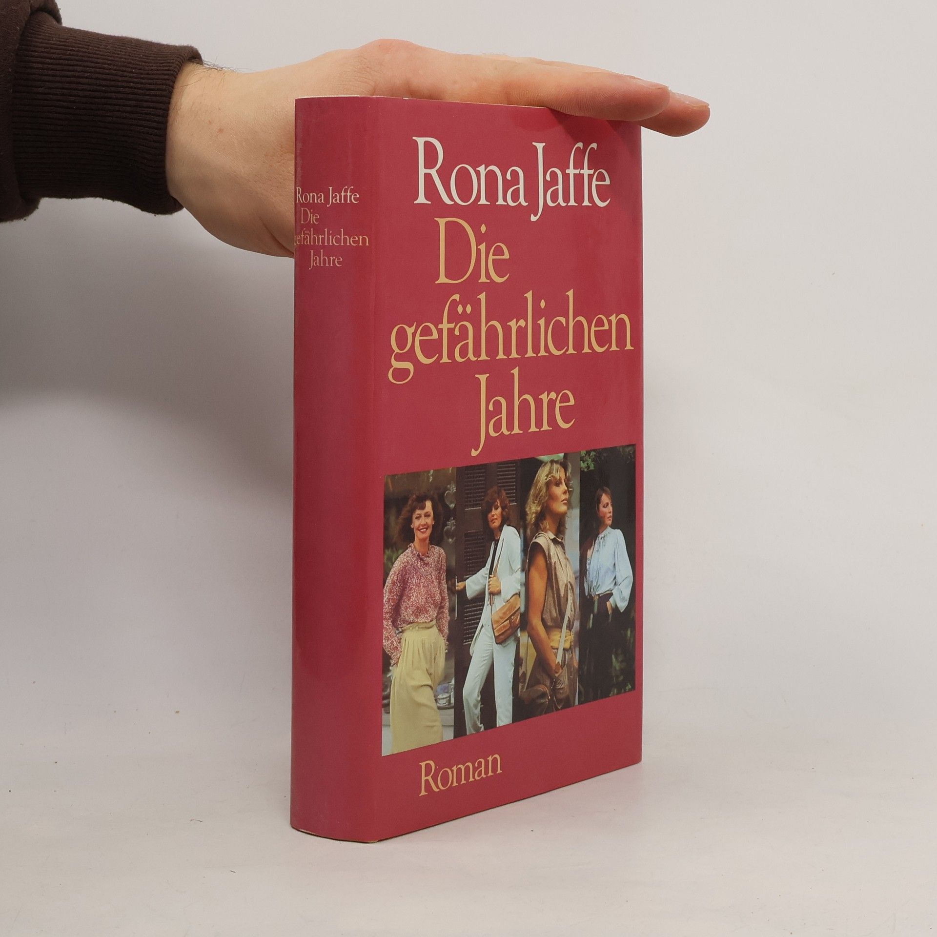 Rona Jaffe Die gefährlichen Jahre