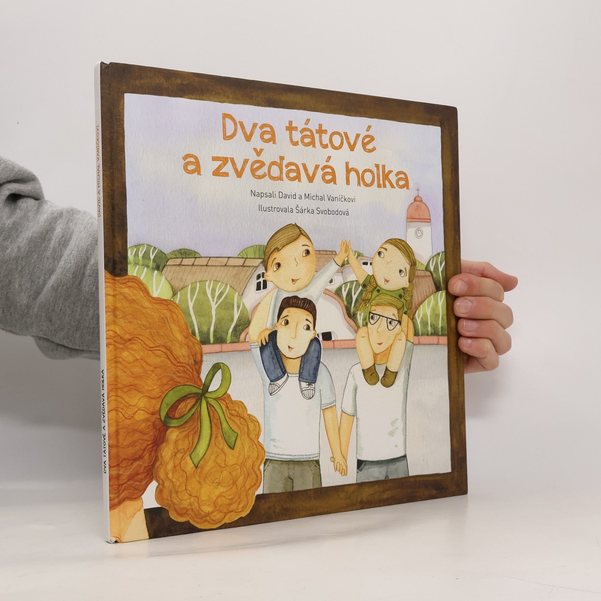 Dva tátové a zvědavá holka : knížka pro děti a jejich rodiče