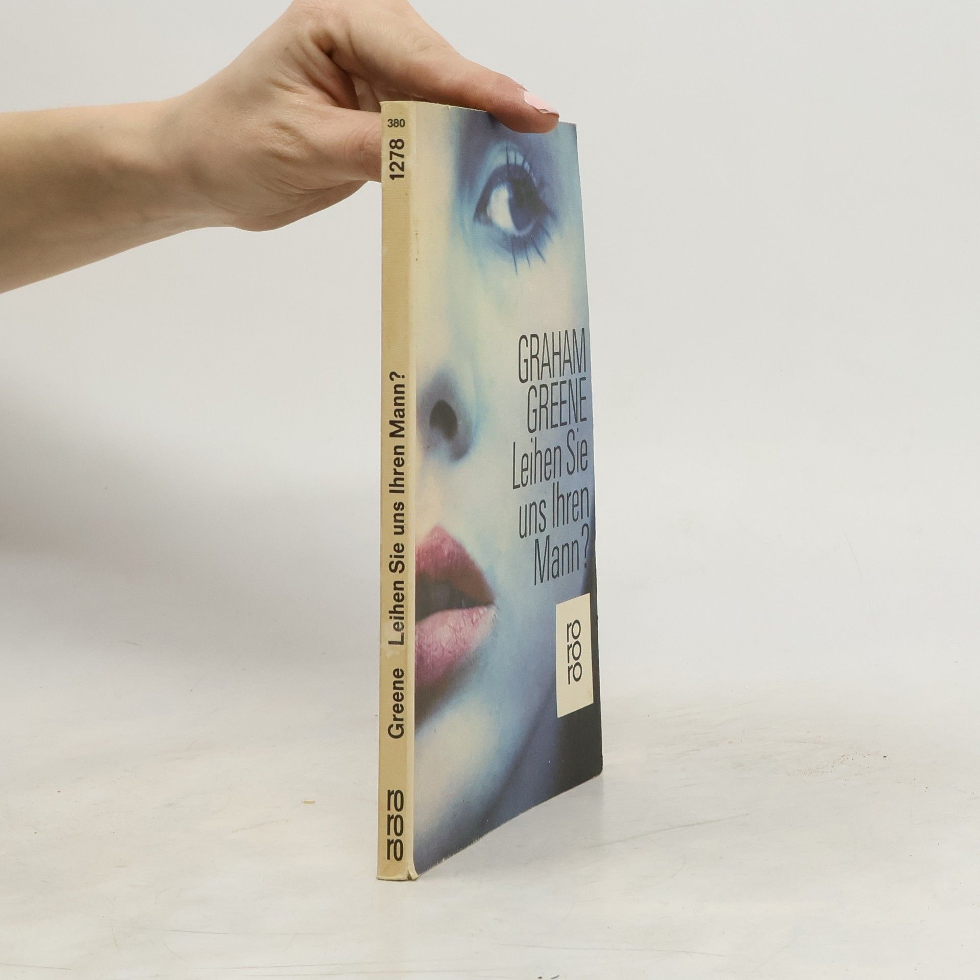 Graham Greene Leihen Sie uns Ihren Mann?