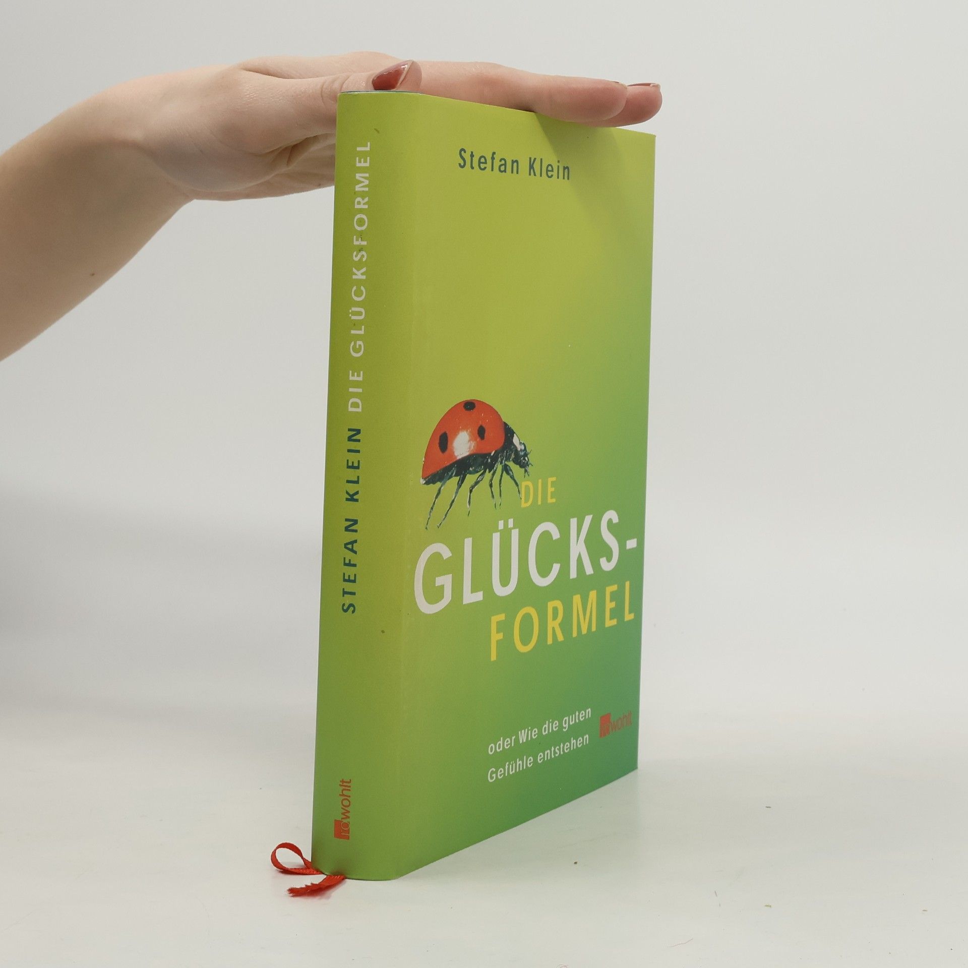 Stefan Klein Die Glücksformel