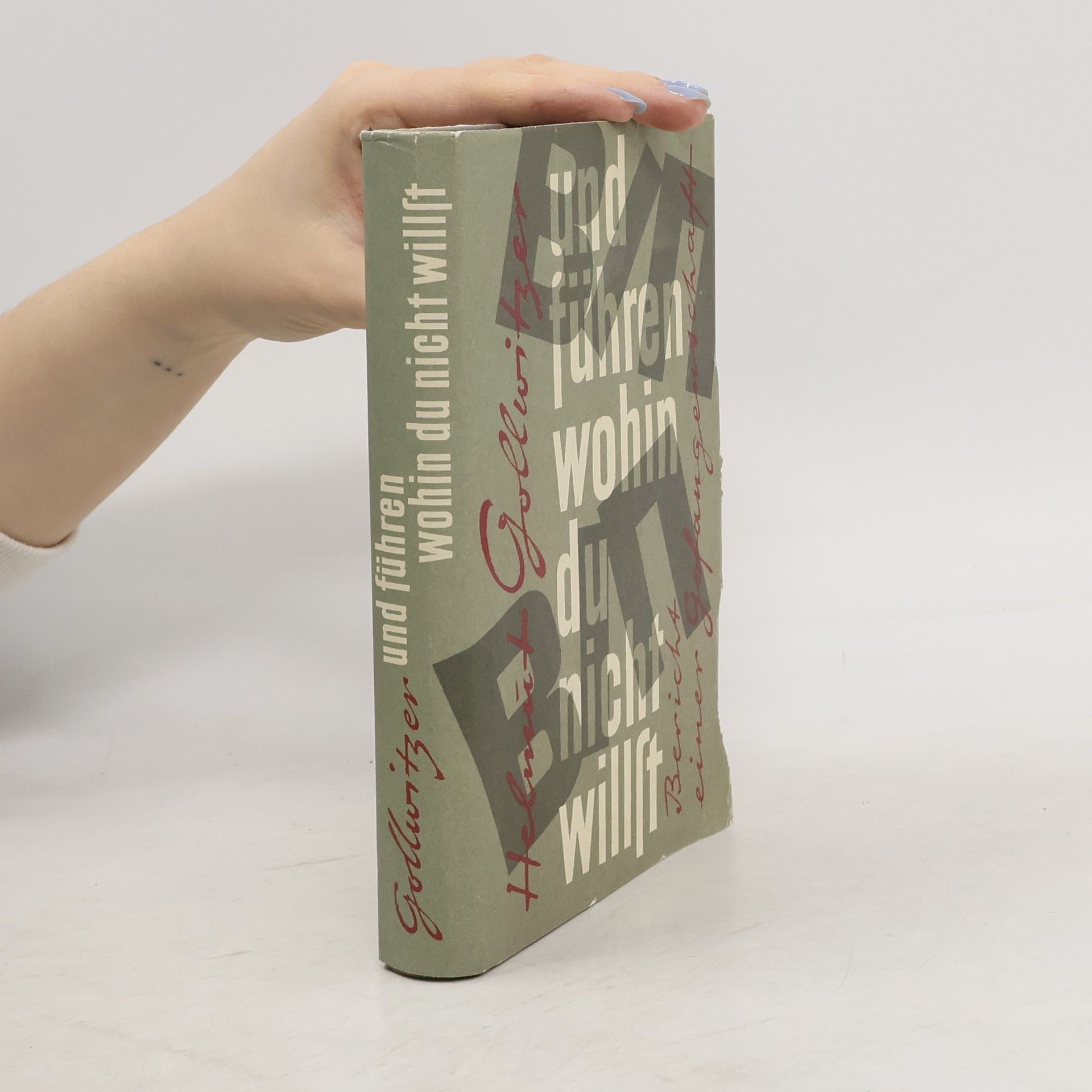 Helmut Gollwitzer Und führen, wohin du nicht willst