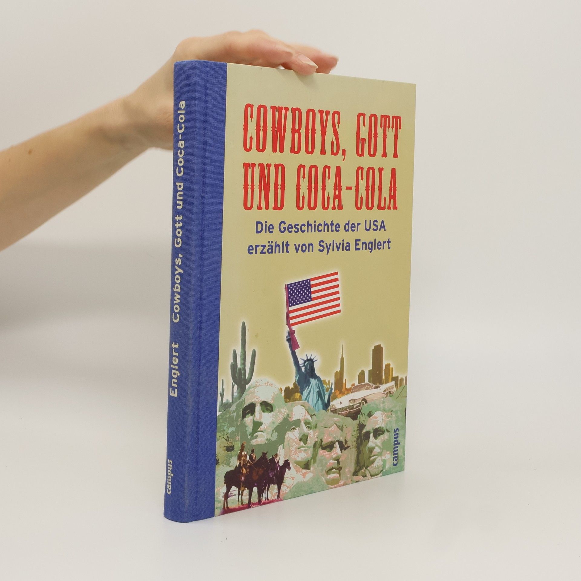 Sylvia Englert Cowboys, Gott und Coca-Cola