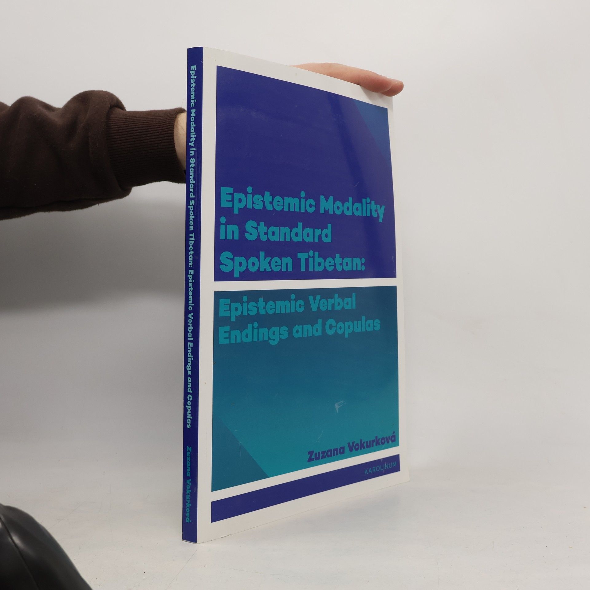 Zuzana Vokurková Epistemic Modality in Standard Spoken Tibetan